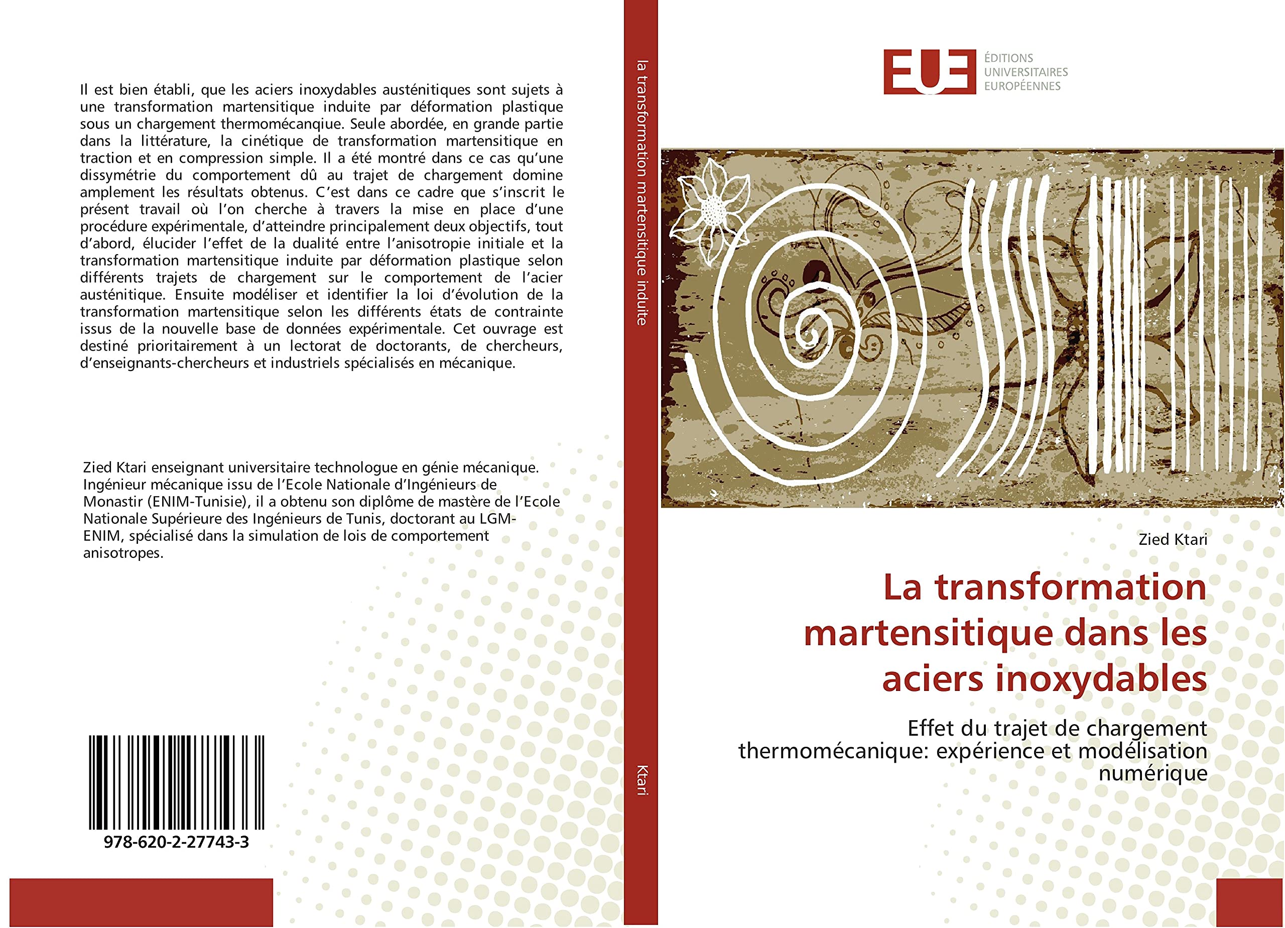 La transformation martensitique dans les aciers inoxydables: Effet du trajet de chargement thermomécanique: expérience et modélisation numérique book