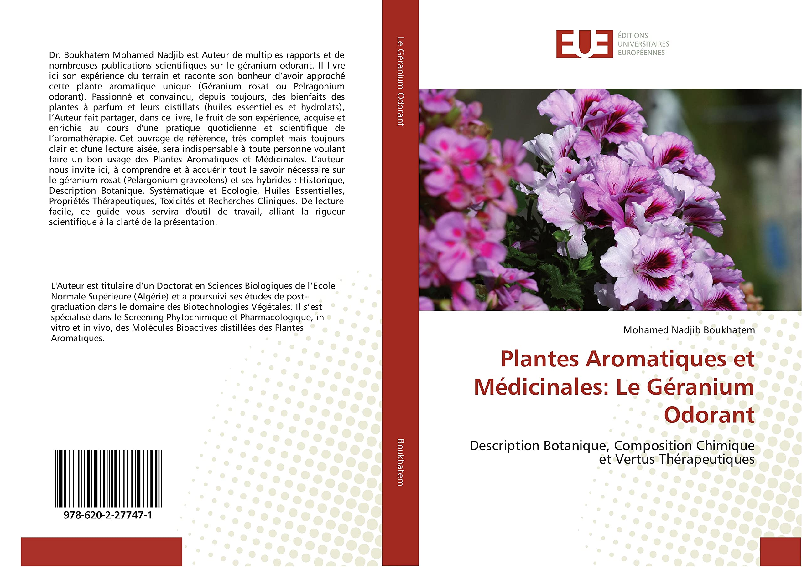 Plantes Aromatiques et Médicinales: Le Géranium Odorant: Description Botanique, Composition Chimique et Vertus Thérapeutiques book