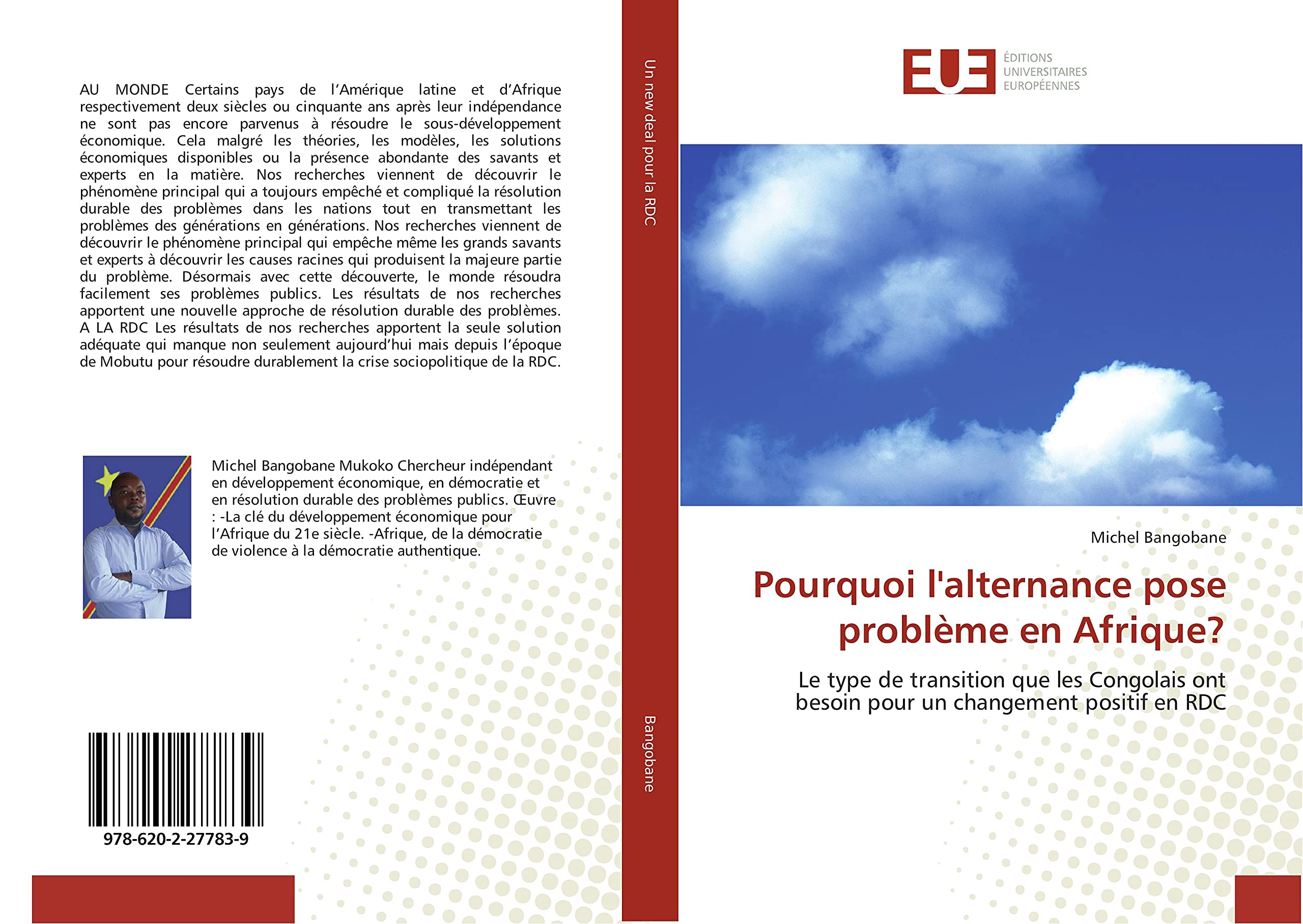Pourquoi l'alternance pose probleme en Afrique?: Le type de transition que les Congolais ont besoin pour un changement positif en RDC book