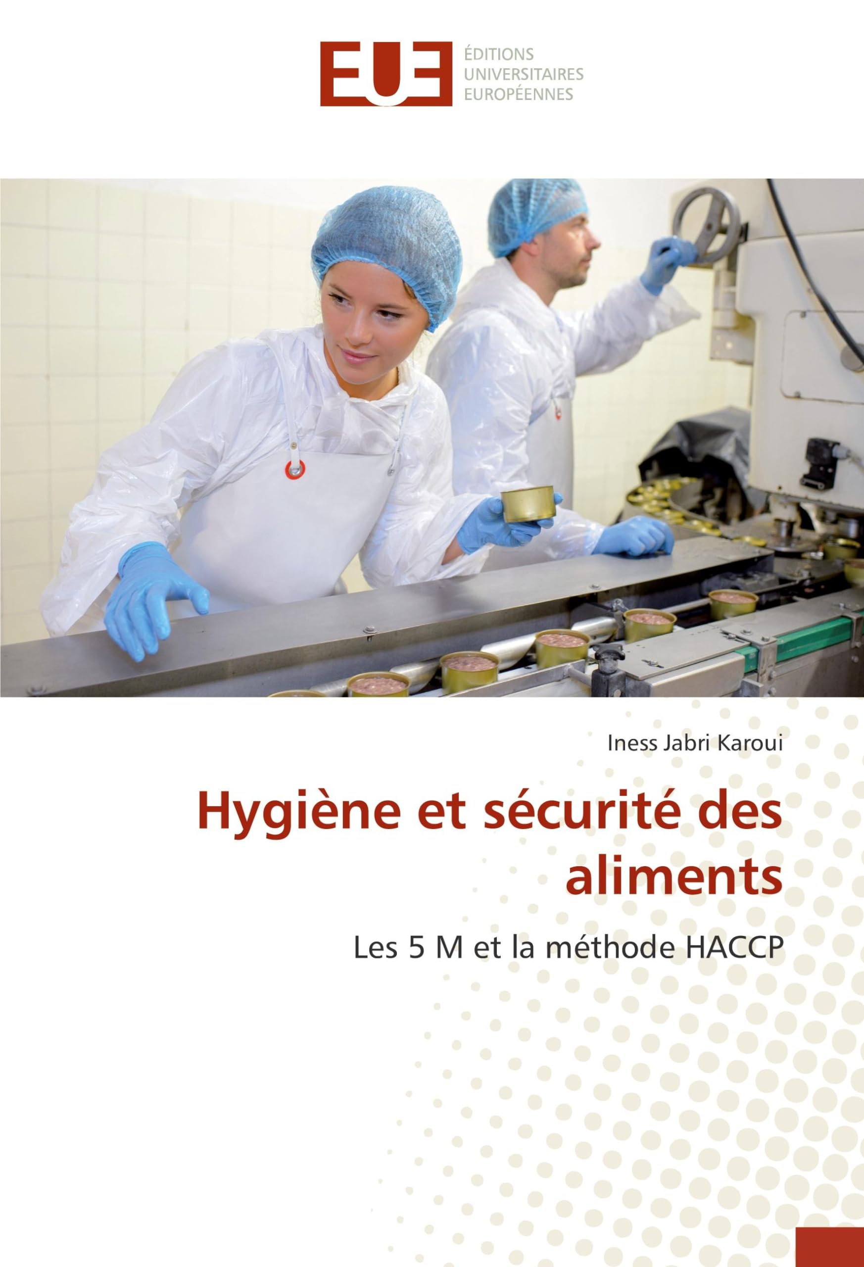 Hygiène et securite des aliments: Les 5 M et la Methode HACCP book