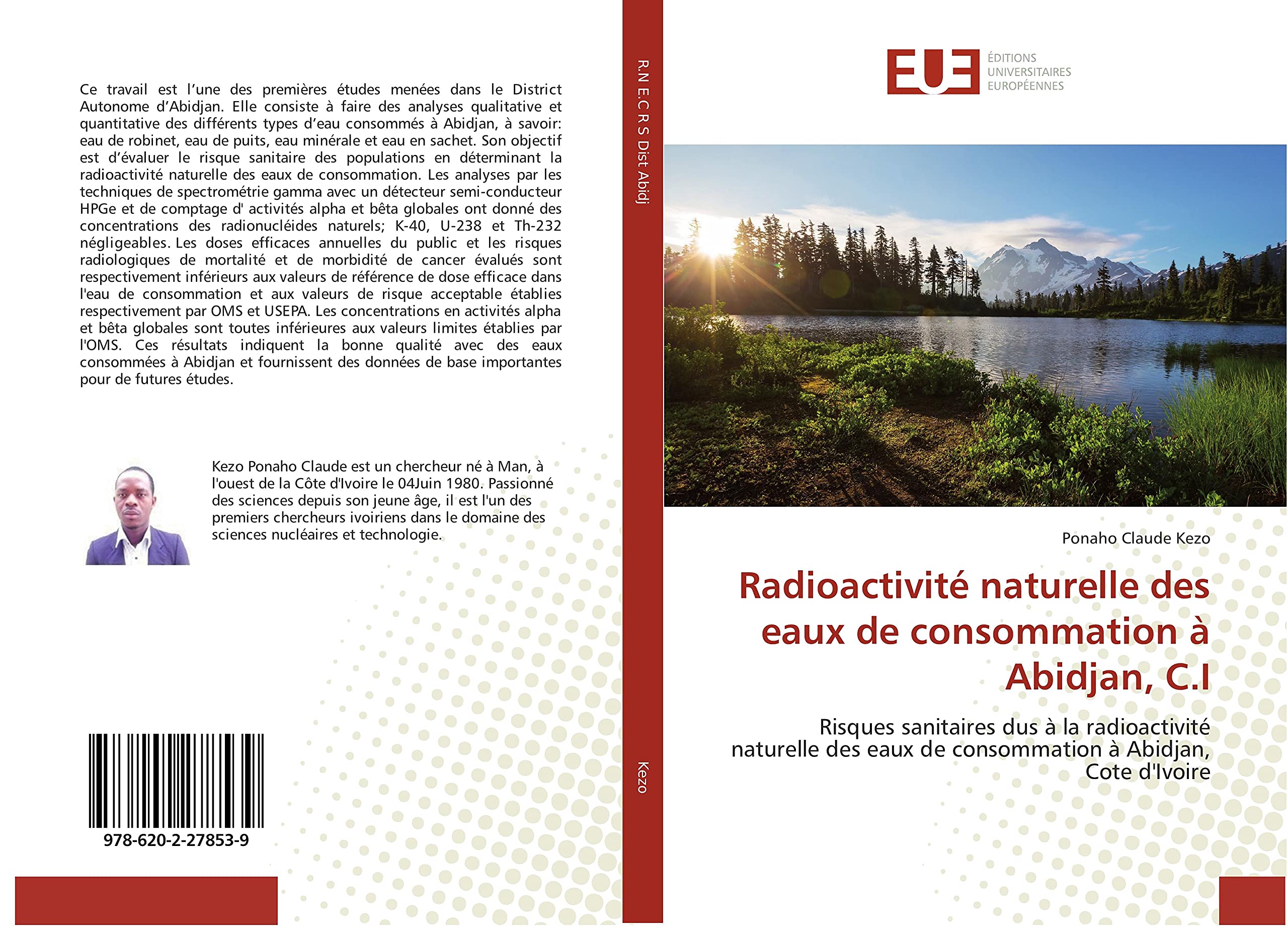Radioactivité naturelle des eaux de consommation à Abidjan, C.I: Risques sanitaires dus à la radioactivité naturelle des eaux de consommation à Abidjan, Cote d'Ivoire book