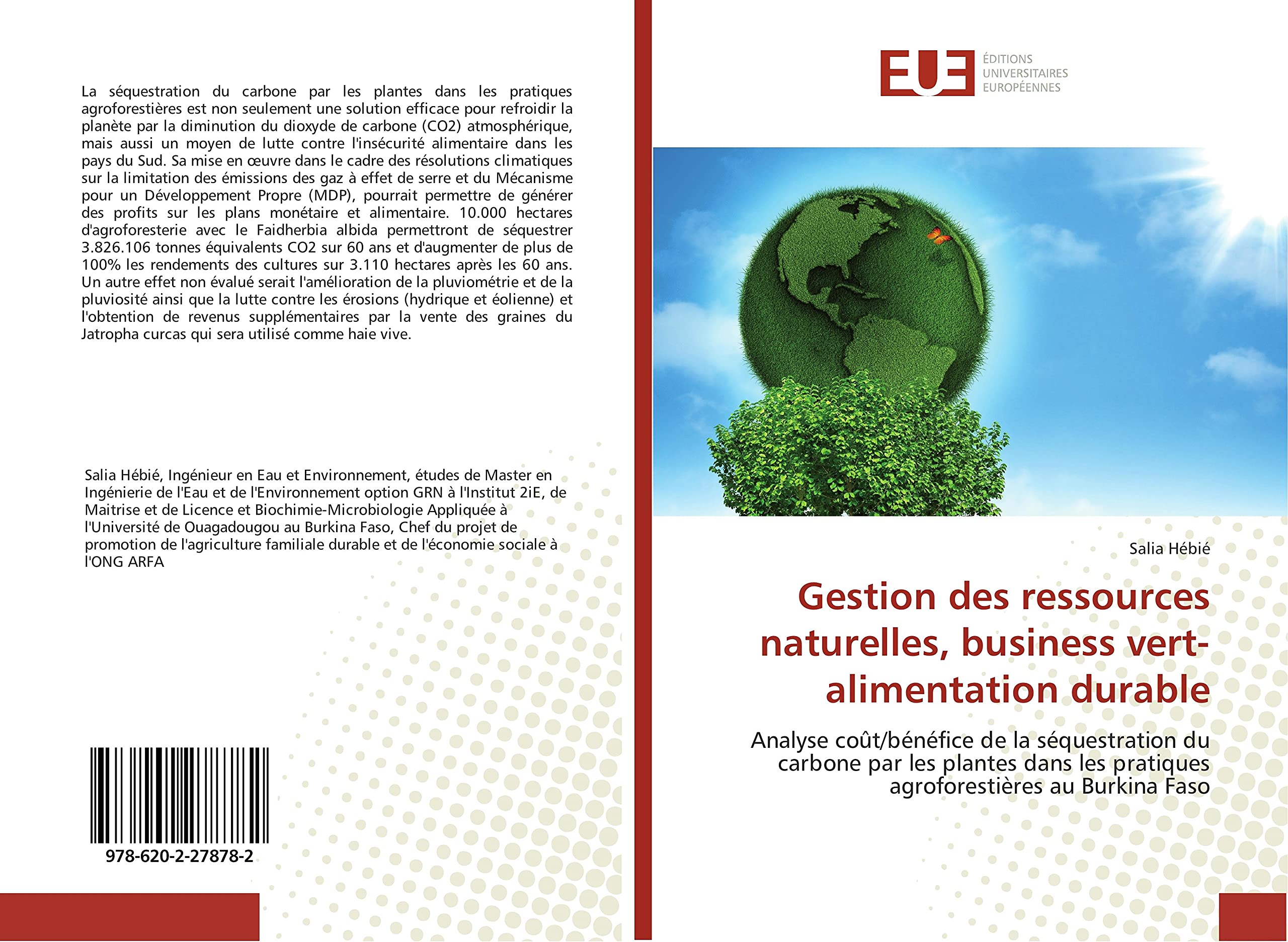 Gestion des ressources naturelles, business vert-alimentation durable: Analyse coût/bénéfice de la séquestration du carbone par les plantes dans les pratiques agroforestières au Burkina Faso book