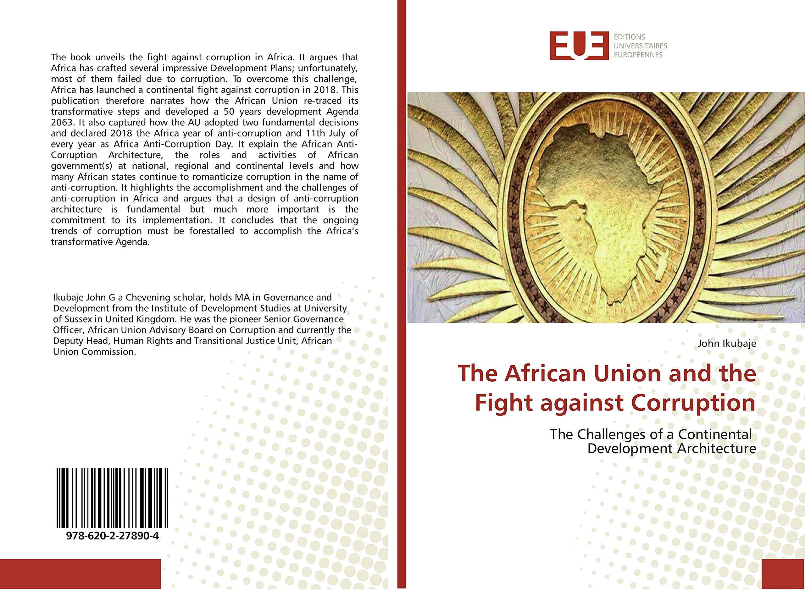 The African Union and the Fight against Corruption: The Challenges of a Continental Development Architecture book