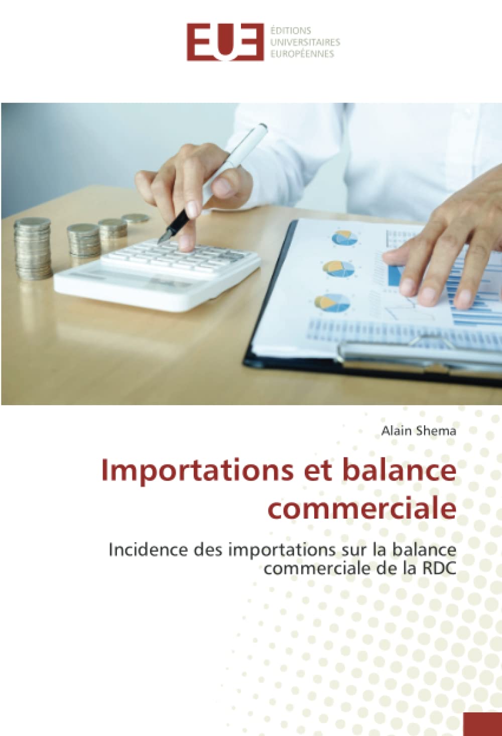 Importations et balance commerciale: Incidence des importations sur la balance commerciale de la RDC book