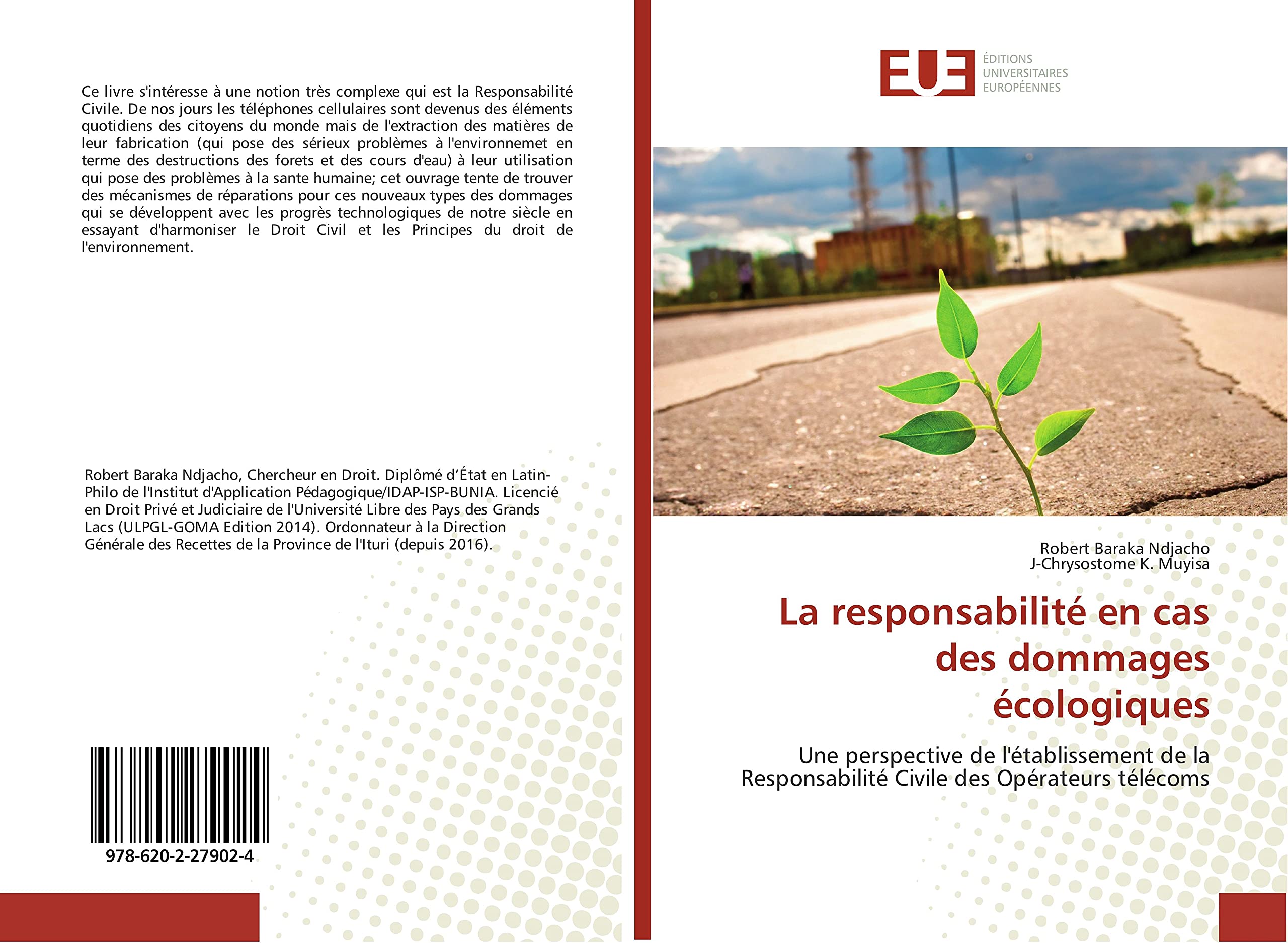 La responsabilité en cas des dommages écologiques: Une perspective de l'établissement de la Responsabilité Civile des Opérateurs télécoms book
