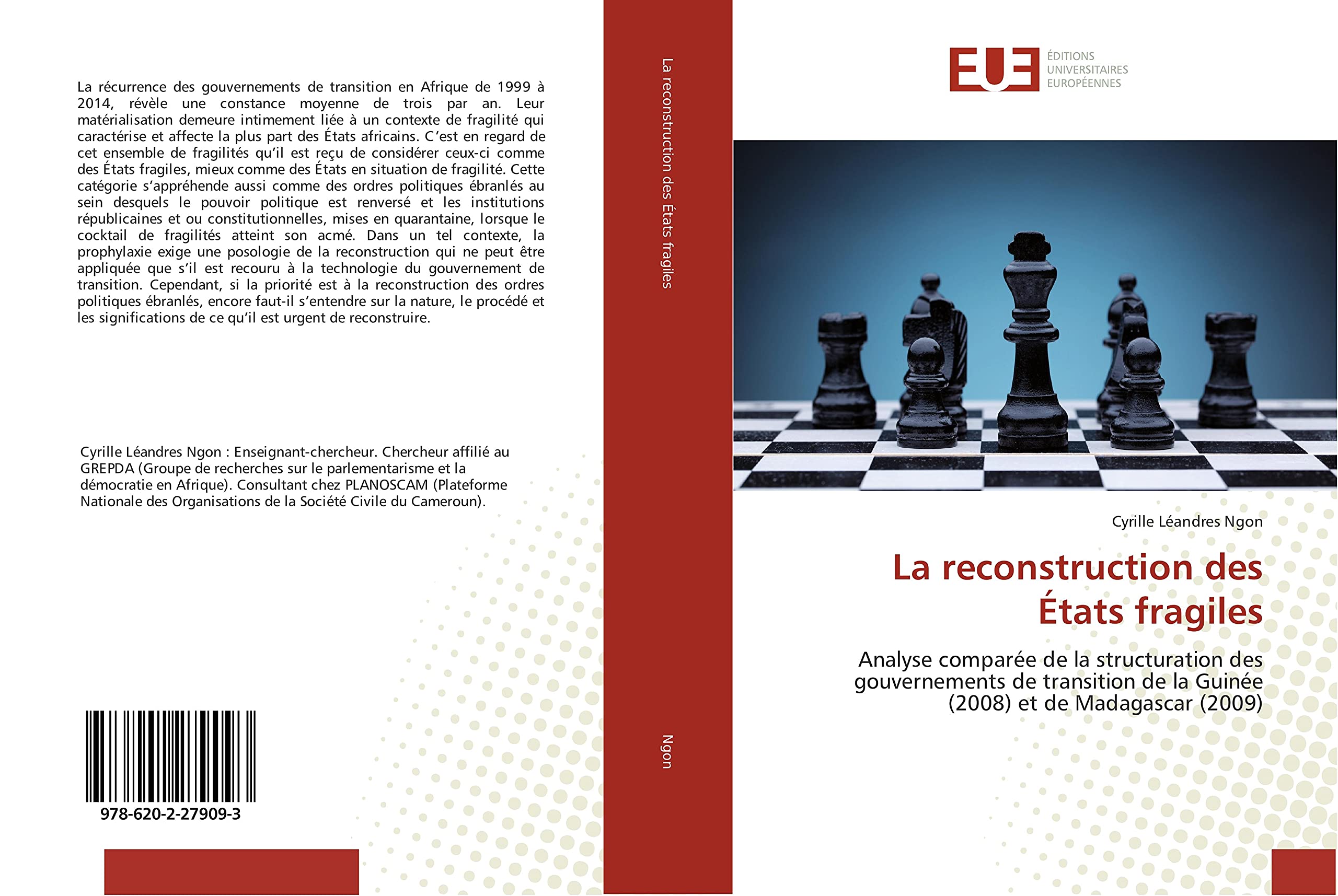 La reconstruction des États fragiles: Analyse comparée de la structuration des gouvernements de transition de la Guinée (2008) et de Madagascar (2009) book