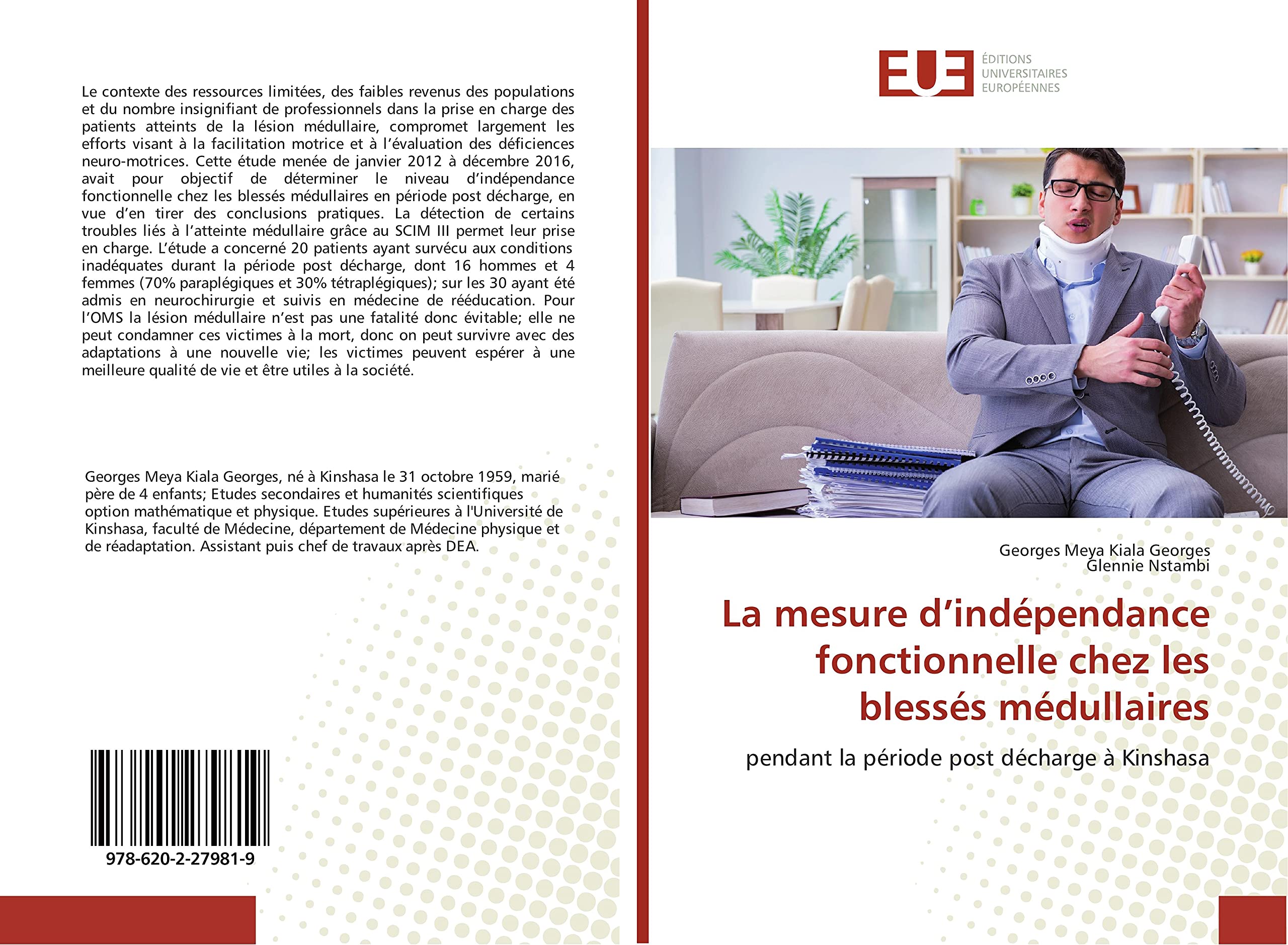 La mesure d'independance fonctionnelle chez les blesses medullaires: Pendant la periode post decharge A Kinshasa book