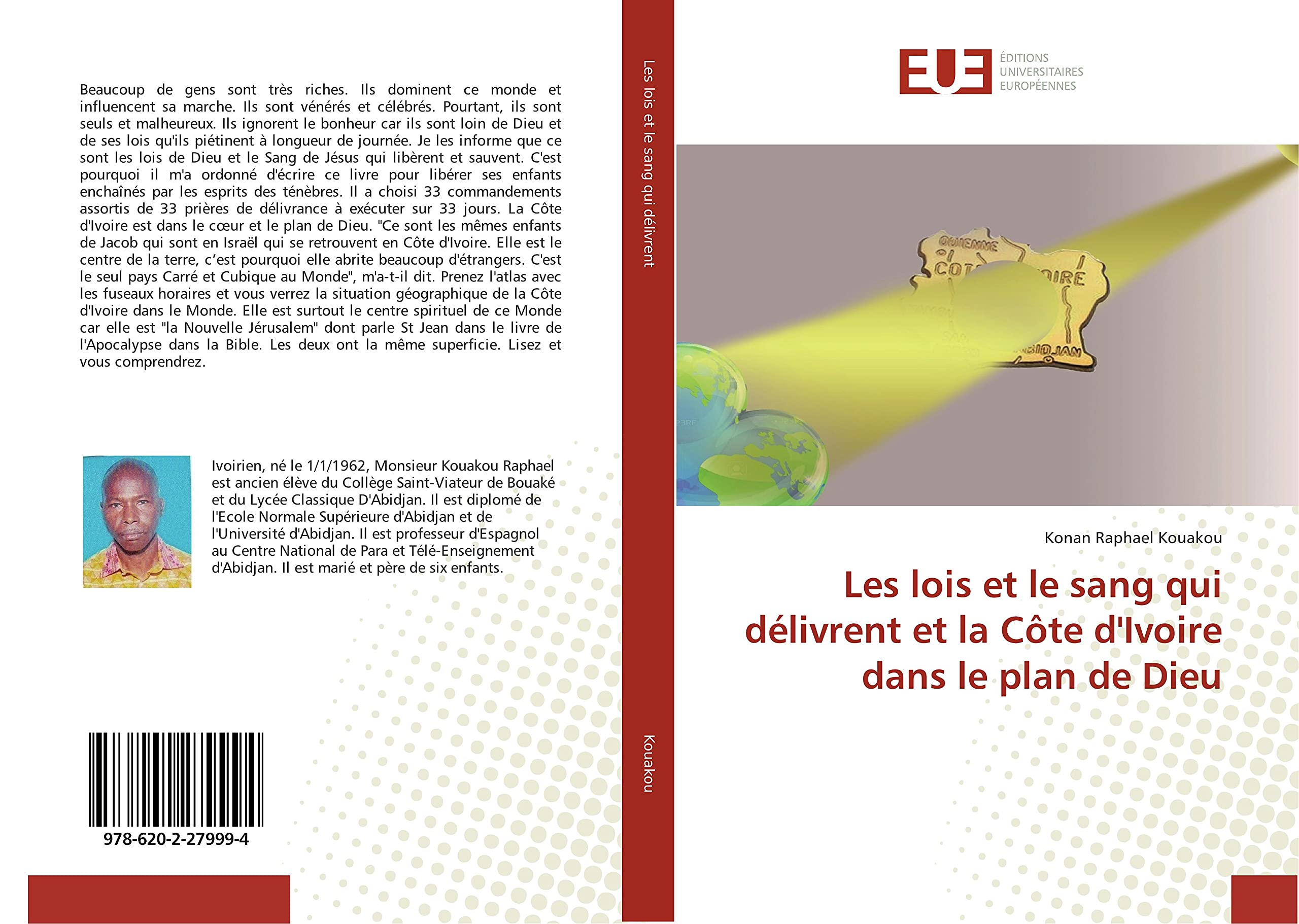 Les lois et le sang qui délivrent et la Côte d'Ivoire dans le plan de Dieu book