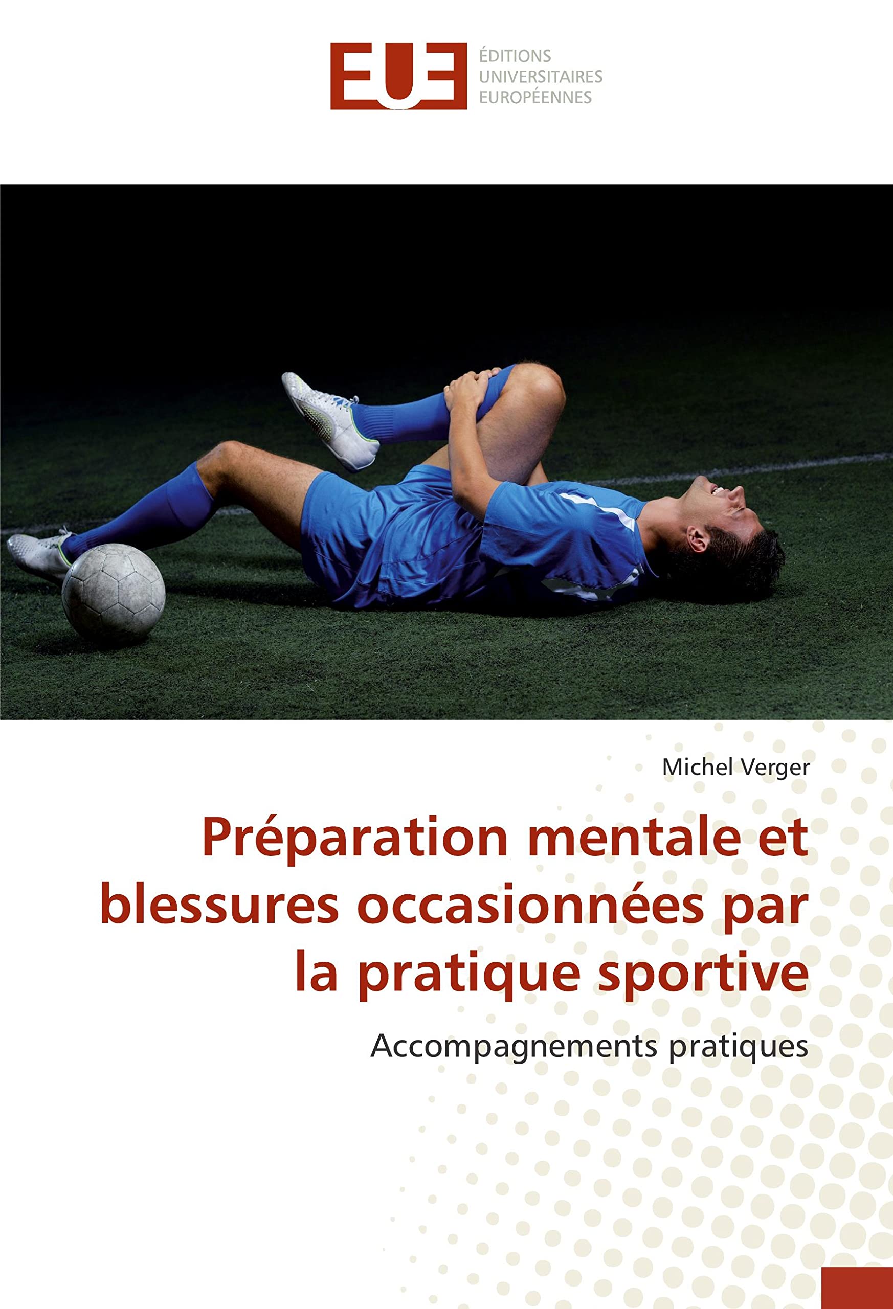 Preparation mentale et blessures occasionnees par la pratique sportive book