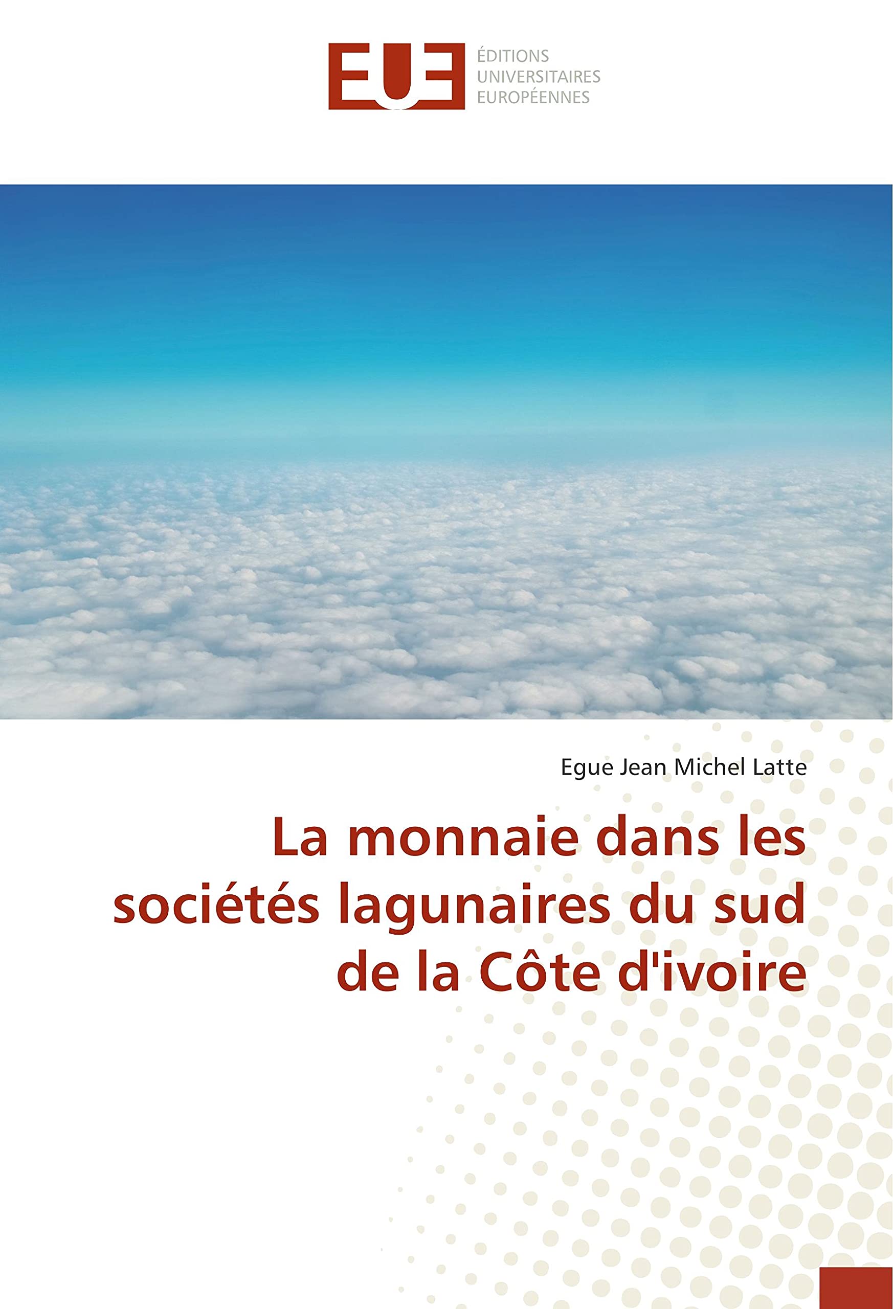 La monnaie dans les sociétés lagunaires du sud de la Côte d'ivoire book