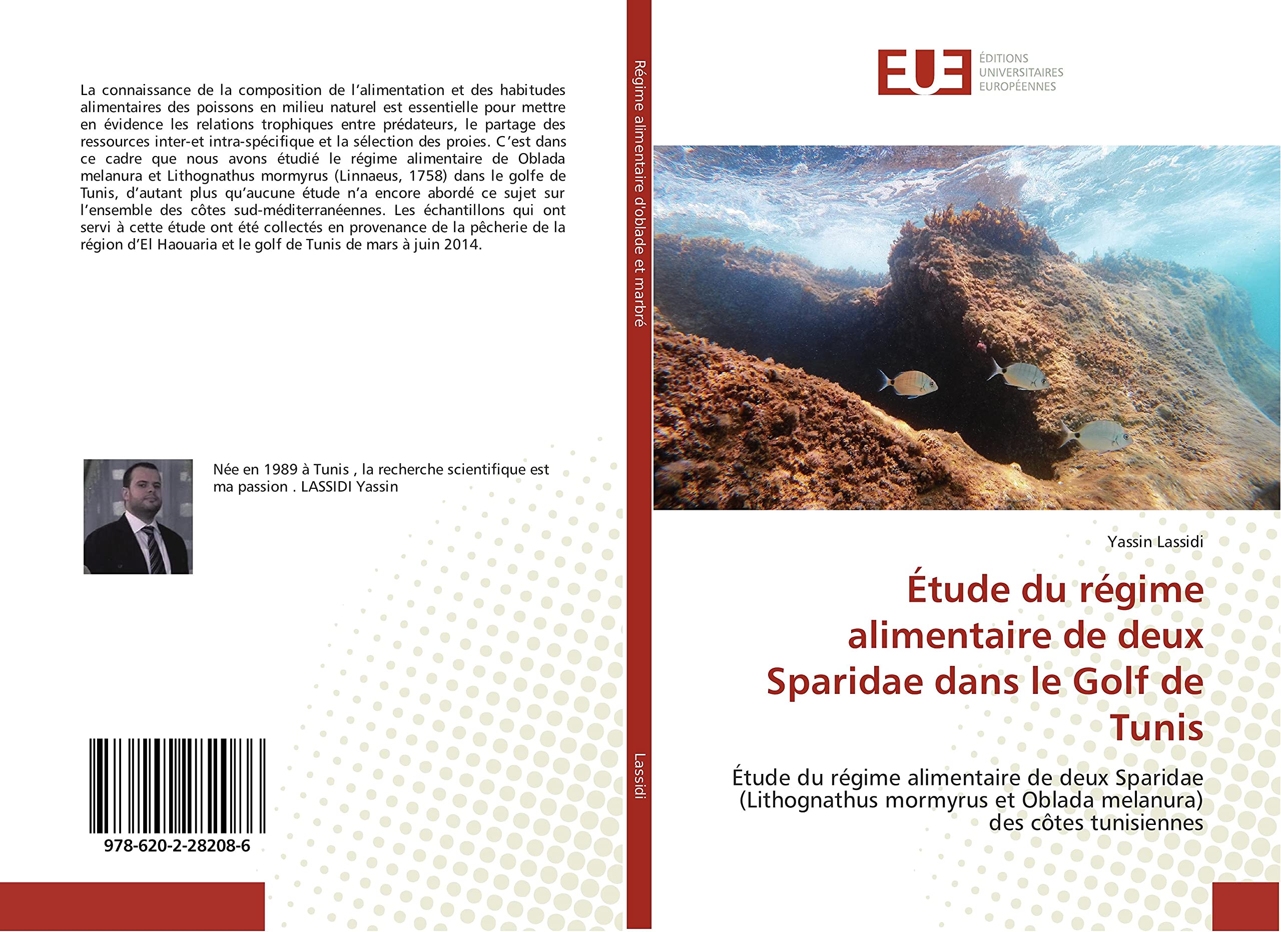 Etude du regime alimentaire de deux Sparidae dans le Golf de Tunis: Etude du regime alimentaire de deux Sparidae (Lithognathus mormyrus et Oblada melanura) book