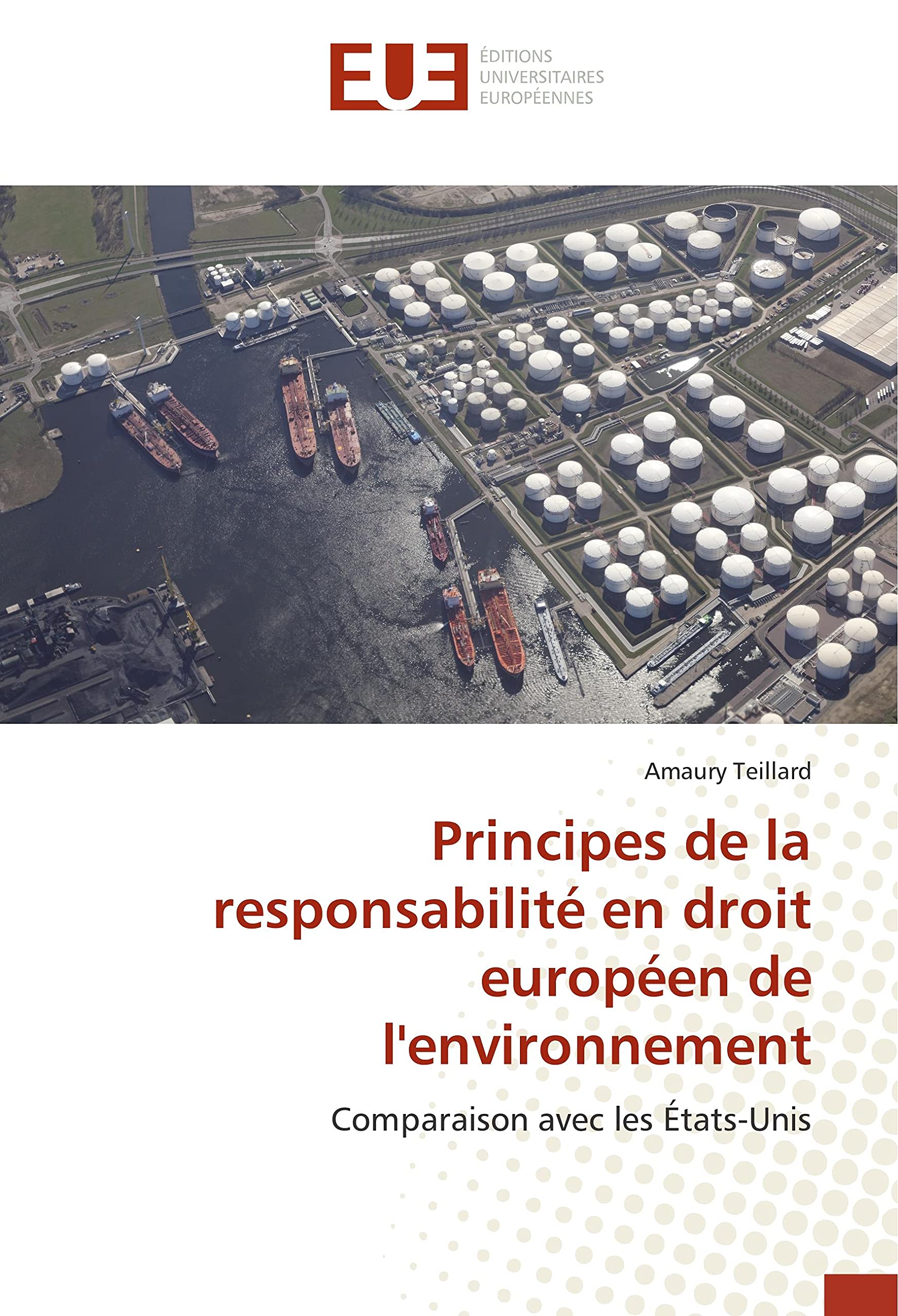 Principes de la responsabilité en droit européen de l'environnement: Comparaison avec les États-Unis book