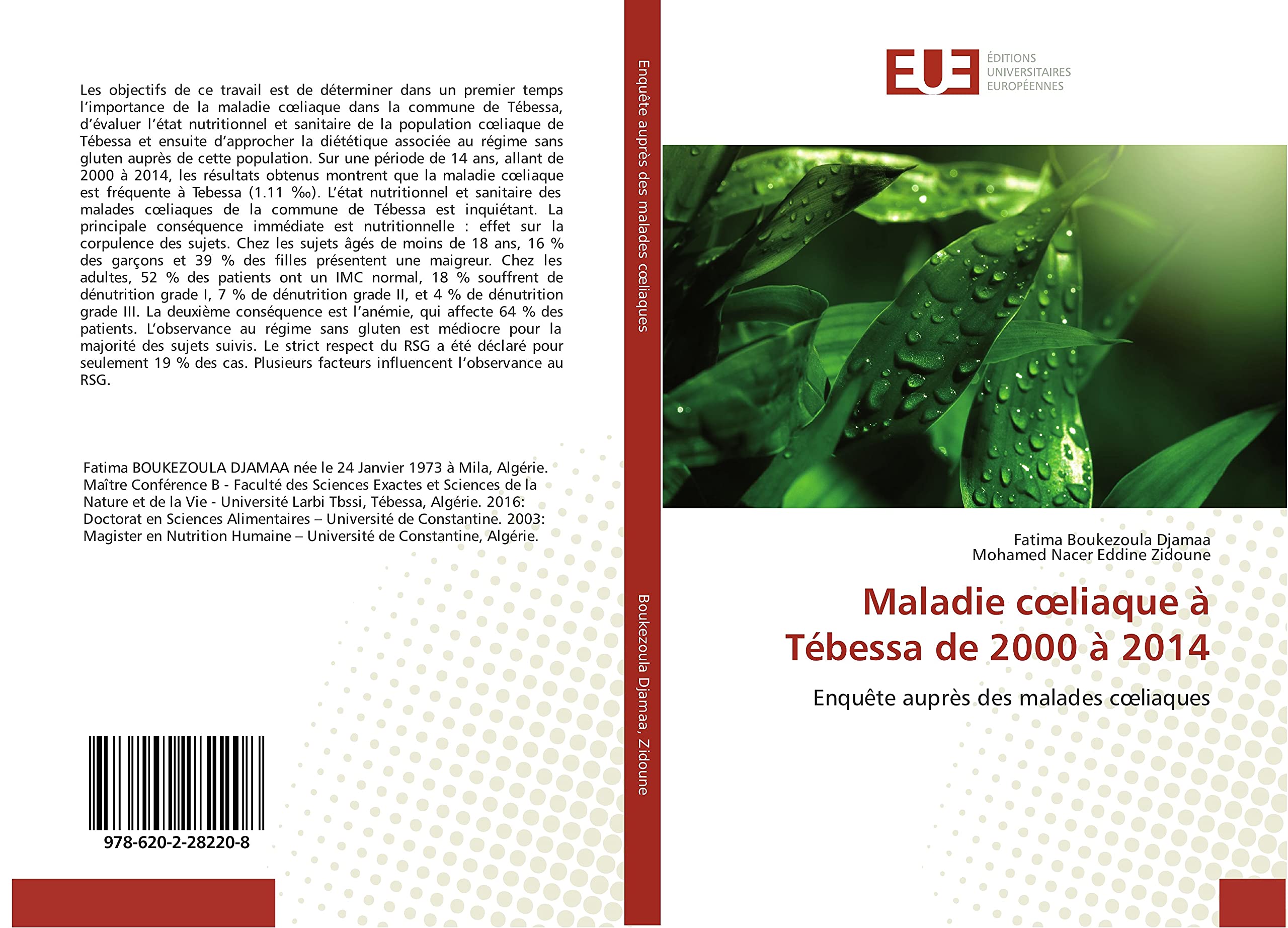 Maladie coeliaque A Tebessa de 2000 A 2014: EnquEte auprEs des malades coeliaques book