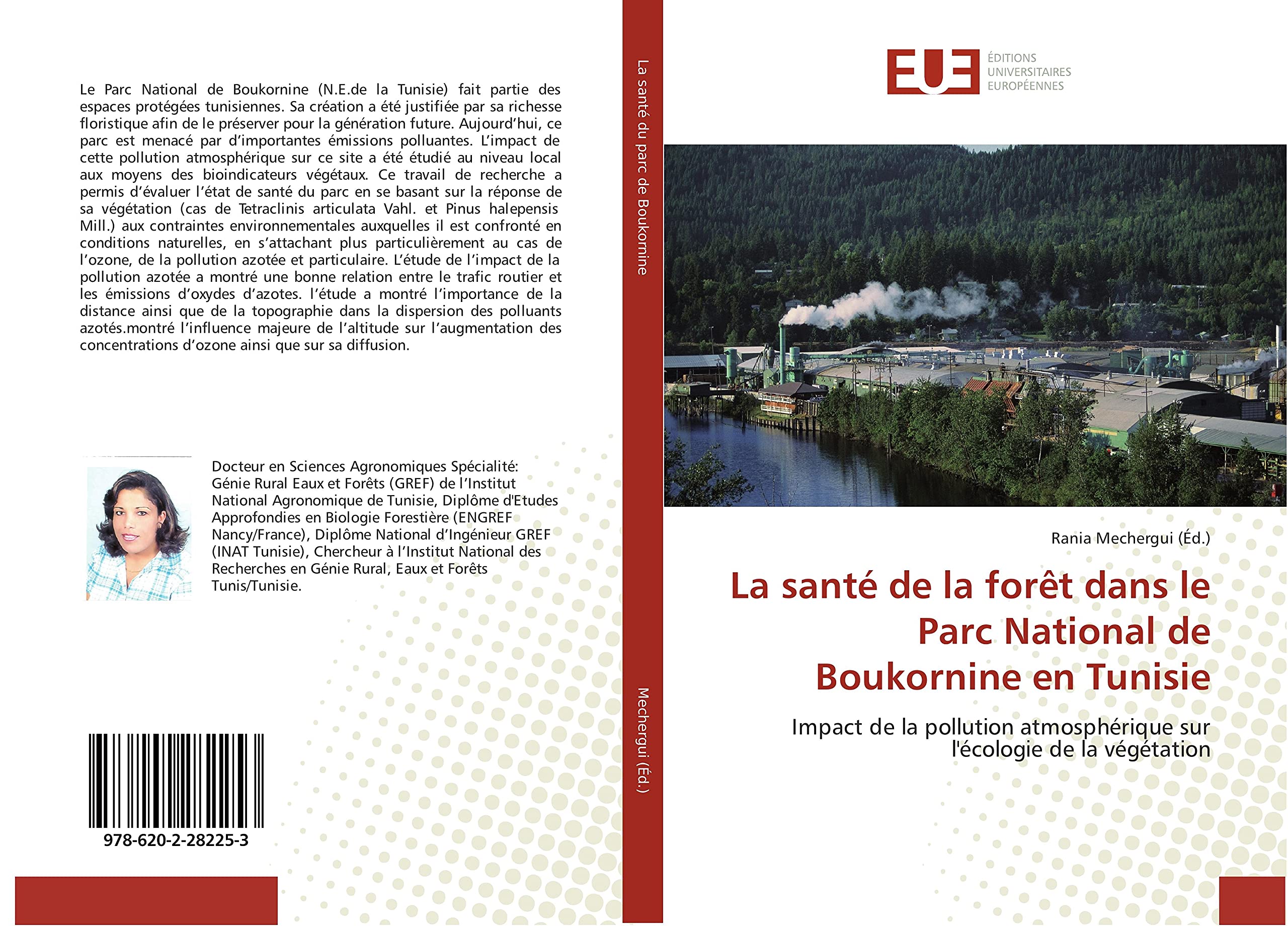 La sante de la foret dans le Parc National de Boukornine en Tunisie: Impact de la pollution atmospherique sur l'ecologiede la vegetation book