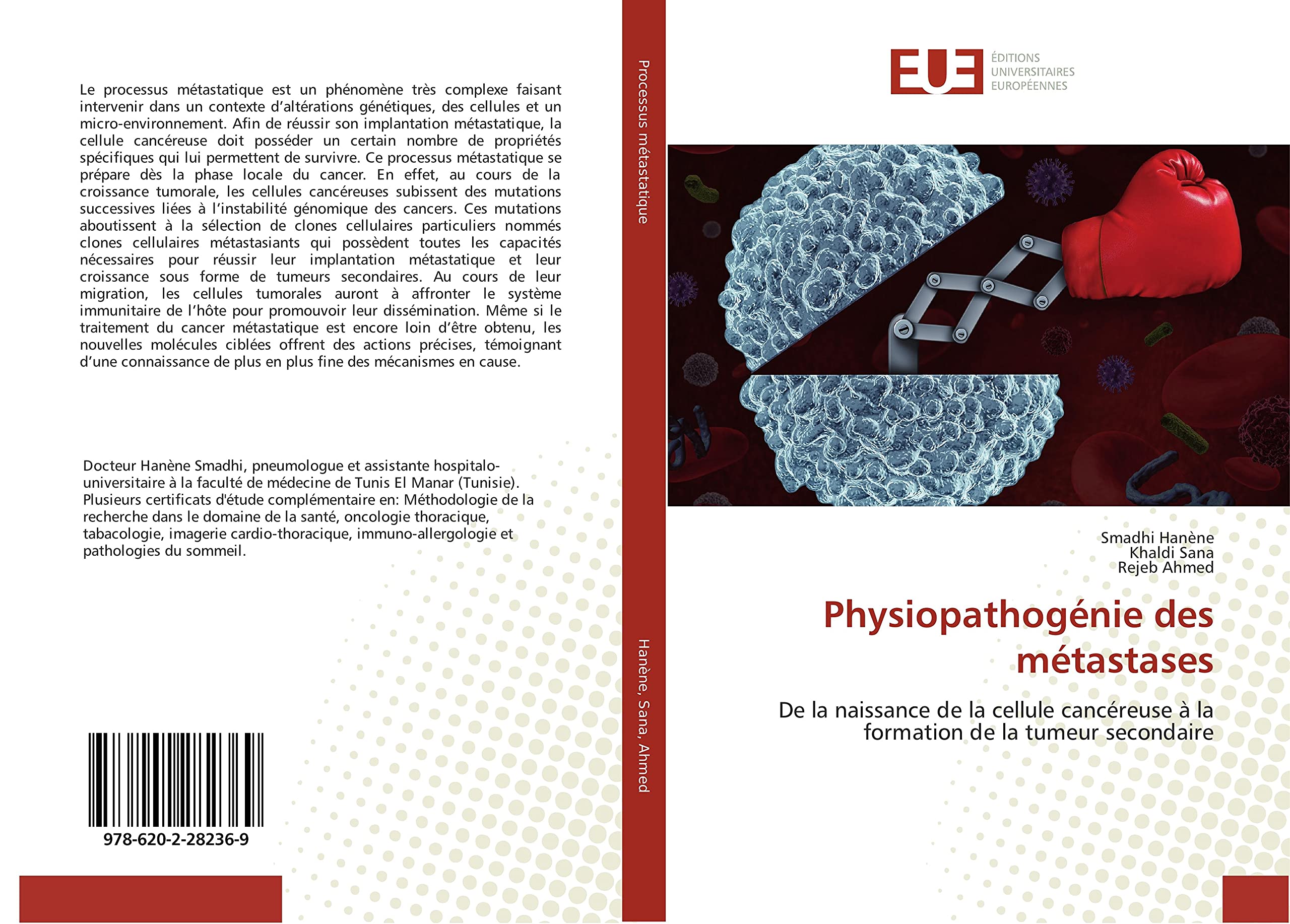 Physiopathogenie des metastases: De la naissance de la cellule cancèreuse A la formation de la tumeur secondaire book