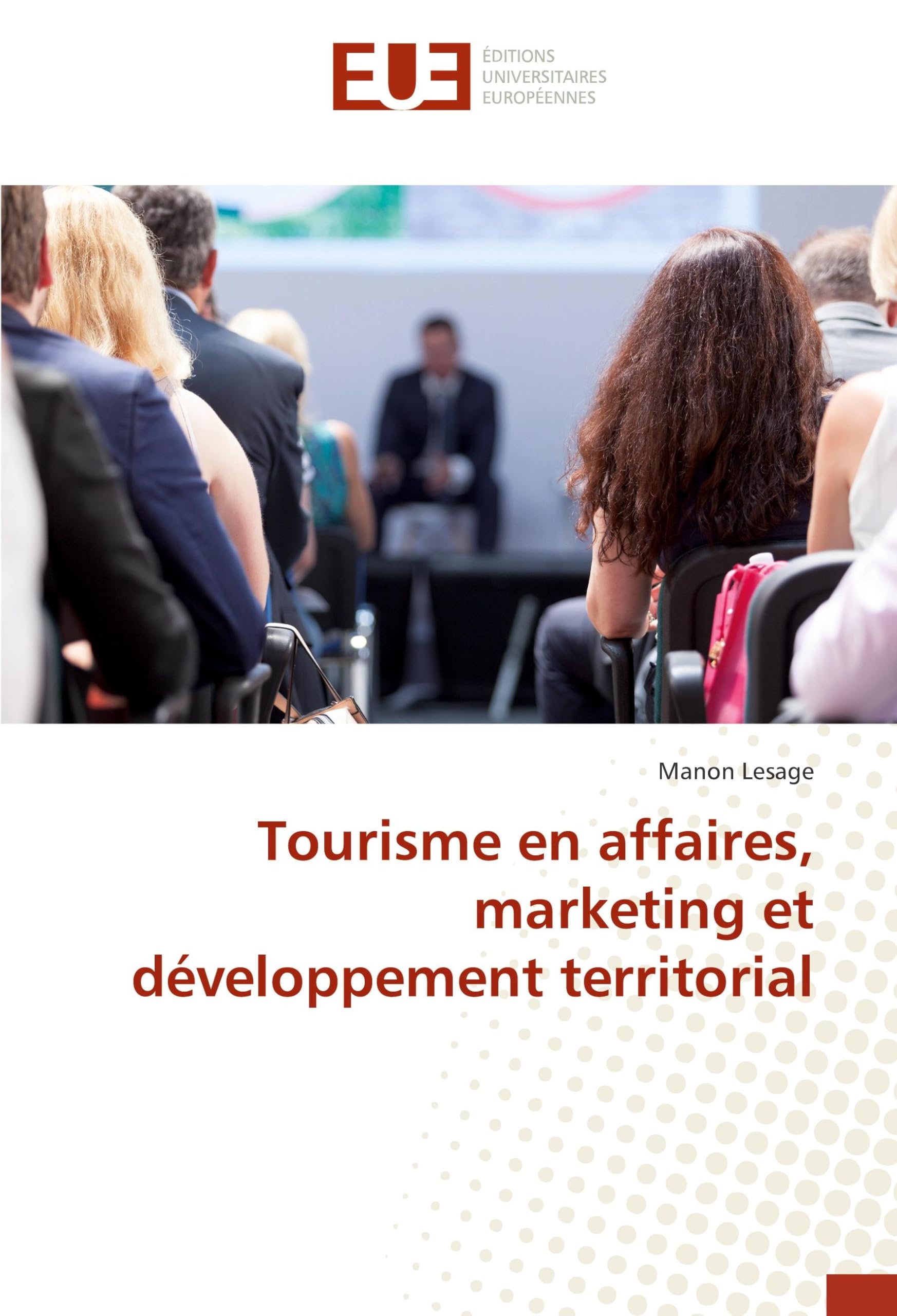 Tourisme en affaires, marketing et developpement territorial book
