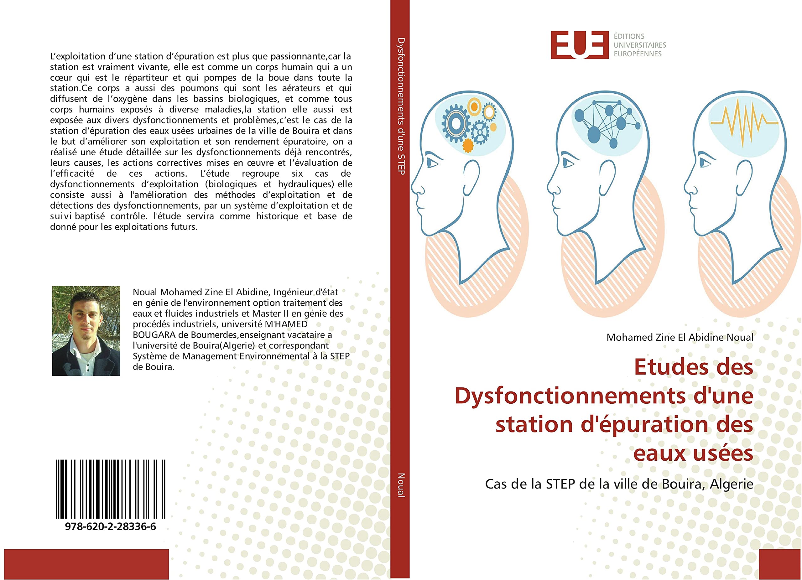 Etudes des Dysfonctionnements d'une station d'epuration des eaux usees: Cas de la STeP de la ville de Bouira, Algerie book