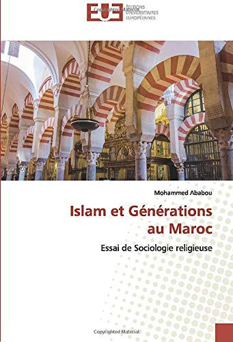 Islam et Générations au Maroc : Essai de Sociologie religieuse Essays & Short Stories