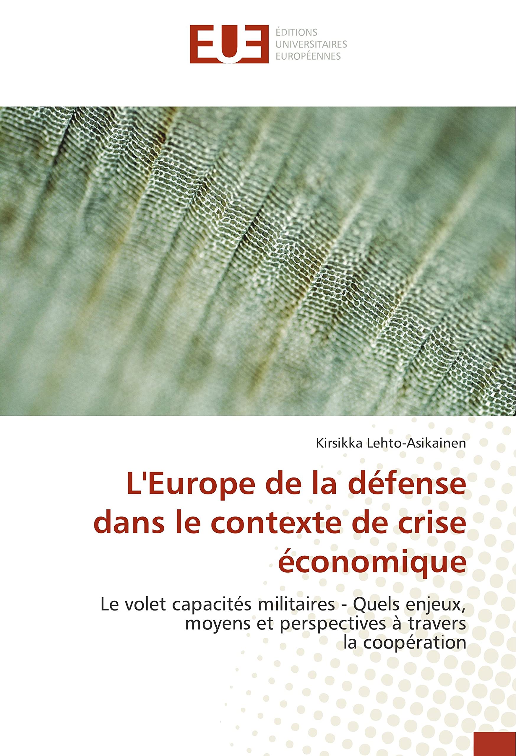L'Europe de la défense dans le contexte de crise économique book