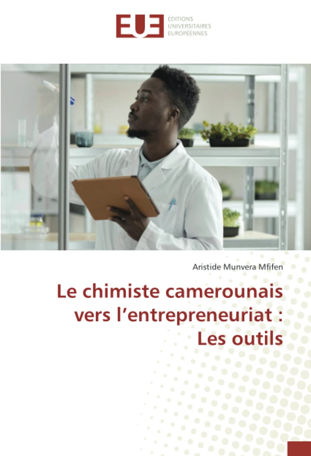 Le chimiste camerounais vers l’entrepreneuriat : Les outils book