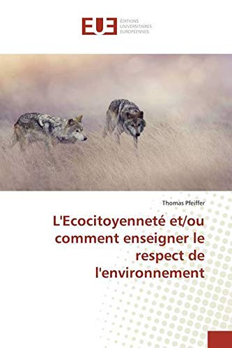 L'Ecocitoyenneté et/ou comment enseigner le respect de l'environnement Learning & Reference