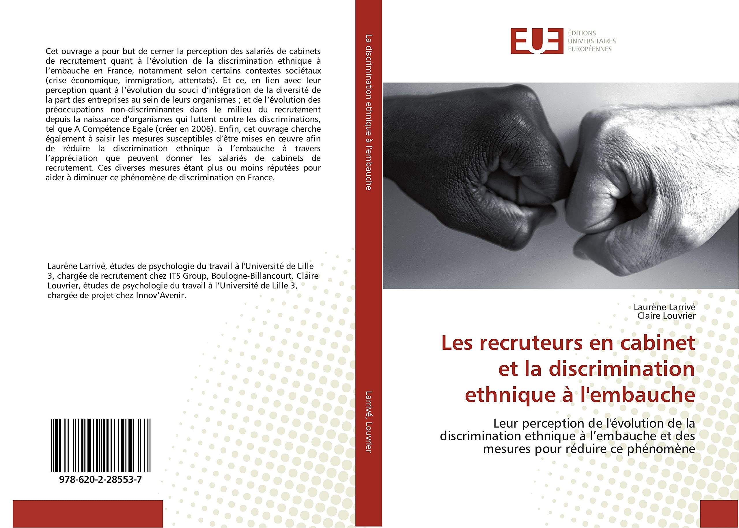 Les recruteurs en cabinet et la discrimination ethnique A l'embauche: Leur perception de l'evolution de la discrimination ethnique A l'embauche et des mesures book