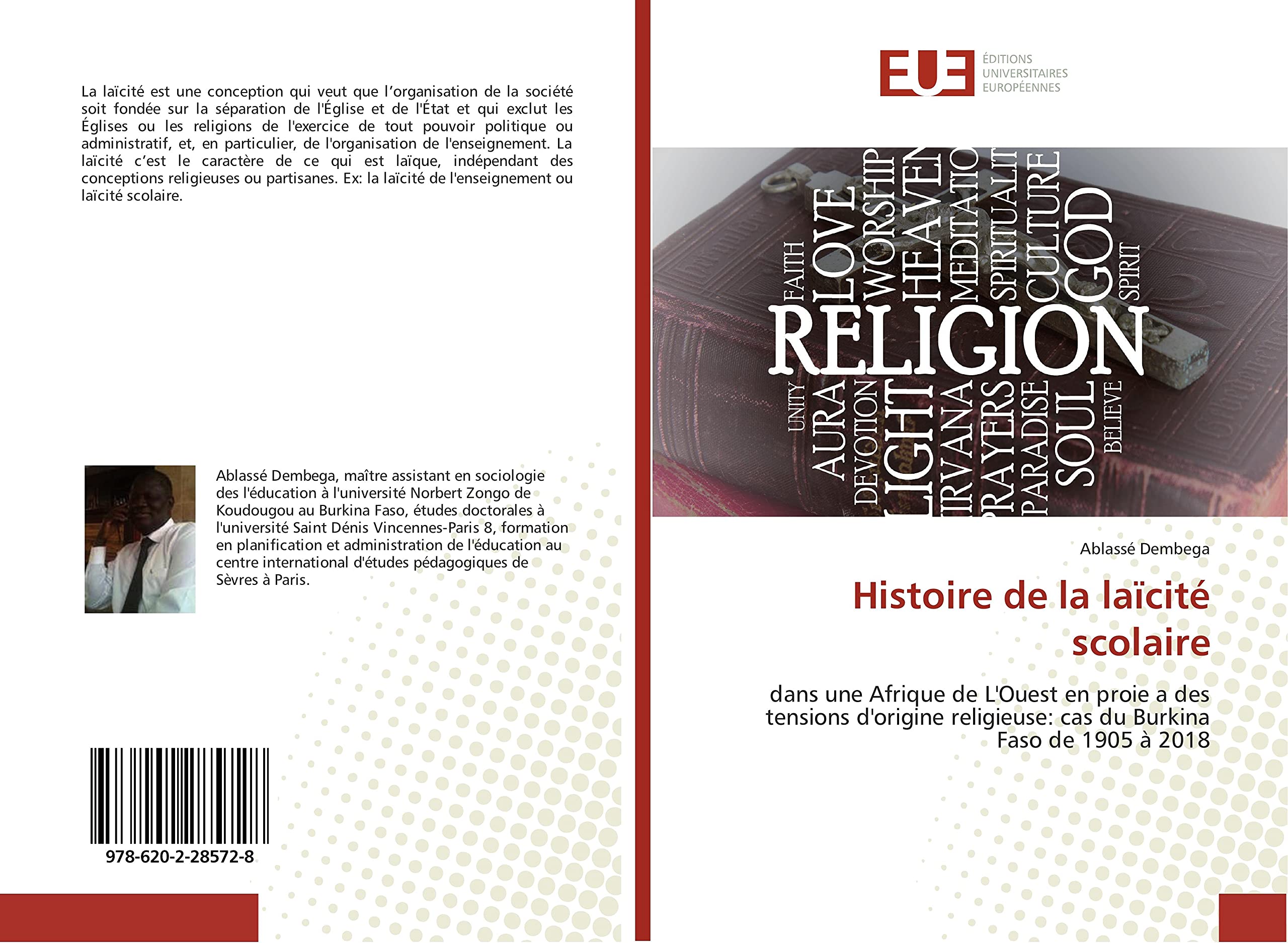 Histoire de la laïcité scolaire: dans une Afrique de L'Ouest en proie a des tensions d'origine religieuse: cas du Burkina Faso de 1905 à 2018 book