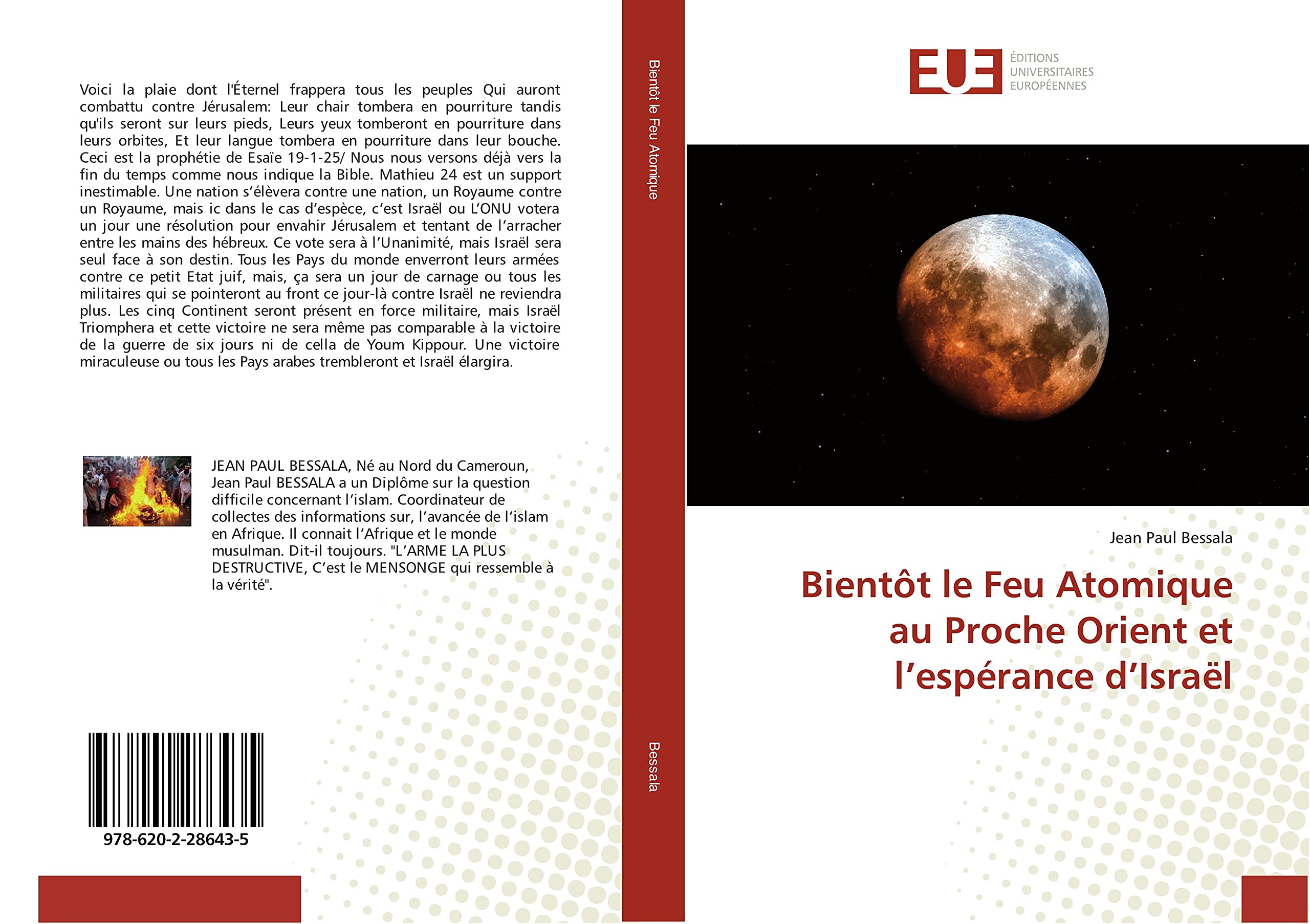 Bientôt le Feu Atomique au Proche Orient et l’espérance d’Israël book