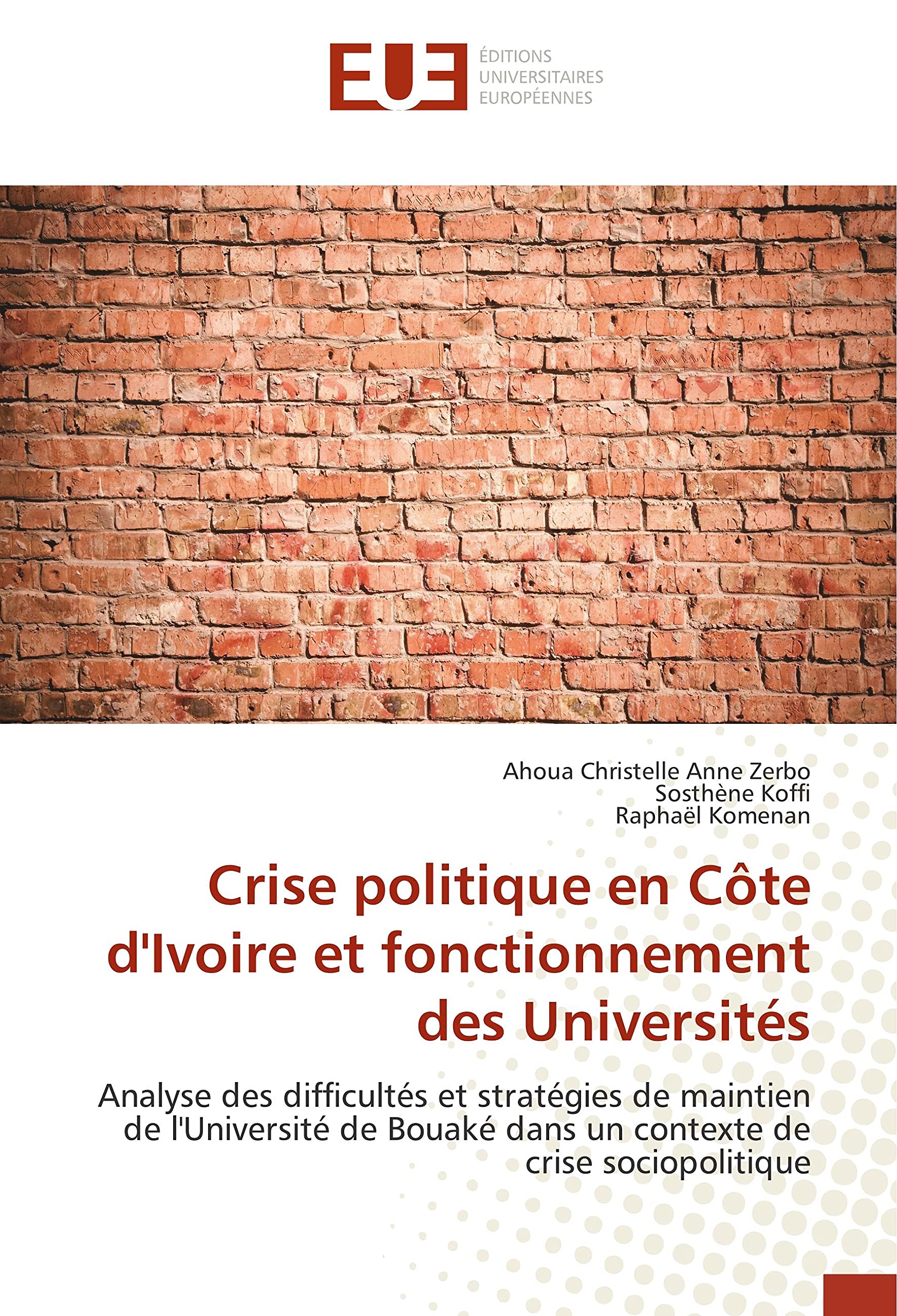 Crise politique en Côte d'Ivoire et fonctionnement des Universités book