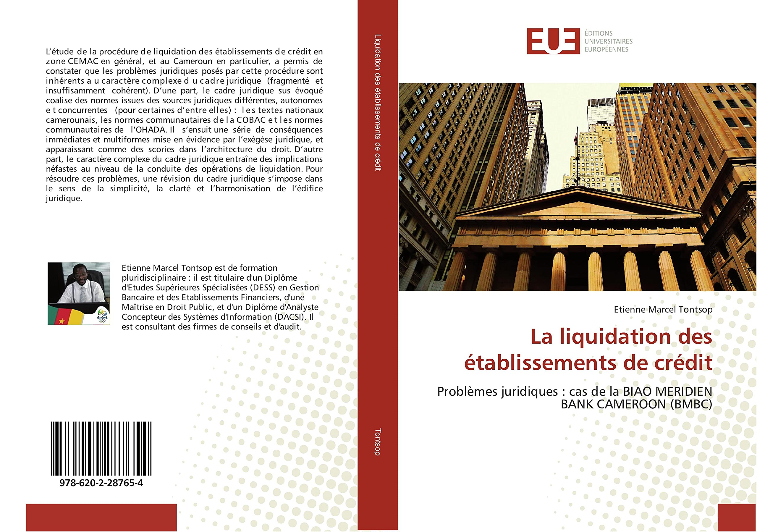 La liquidation des etablissements de credit: problèmes juridiques : cas de la BIAO MeRIDIeN BANK CAMeROON (BMBC) book