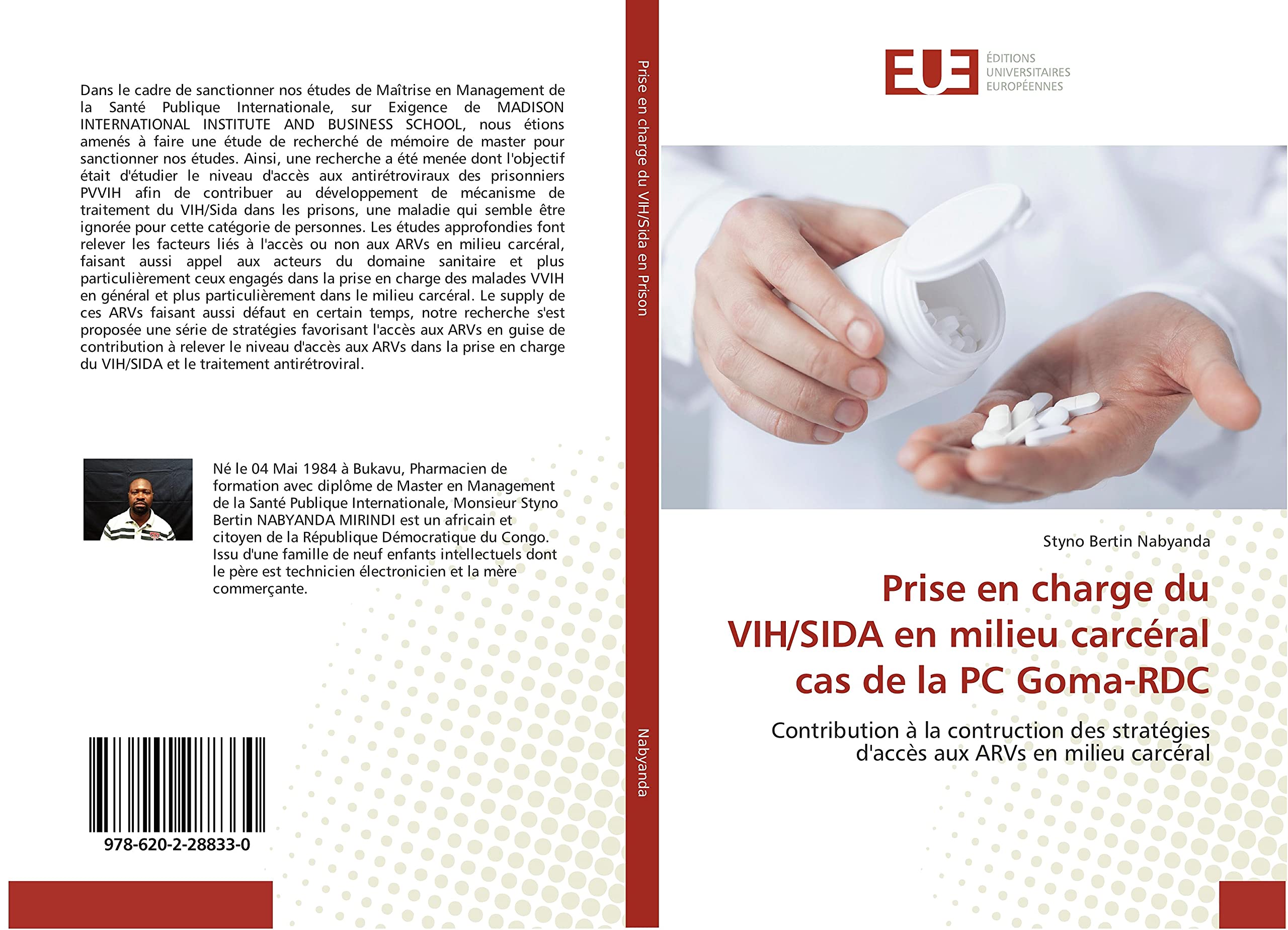 Prise en charge du VIH/SIDA en milieu carcéral cas de la PC Goma-RDC: Contribution à la contruction des stratégies d'accès aux ARVs en milieu carcéral book