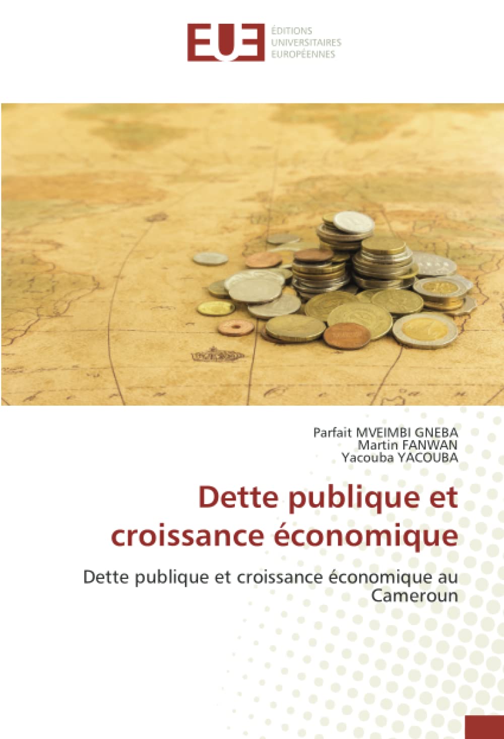 Dette publique et croissance économique: Dette publique et croissance économique au Cameroun book
