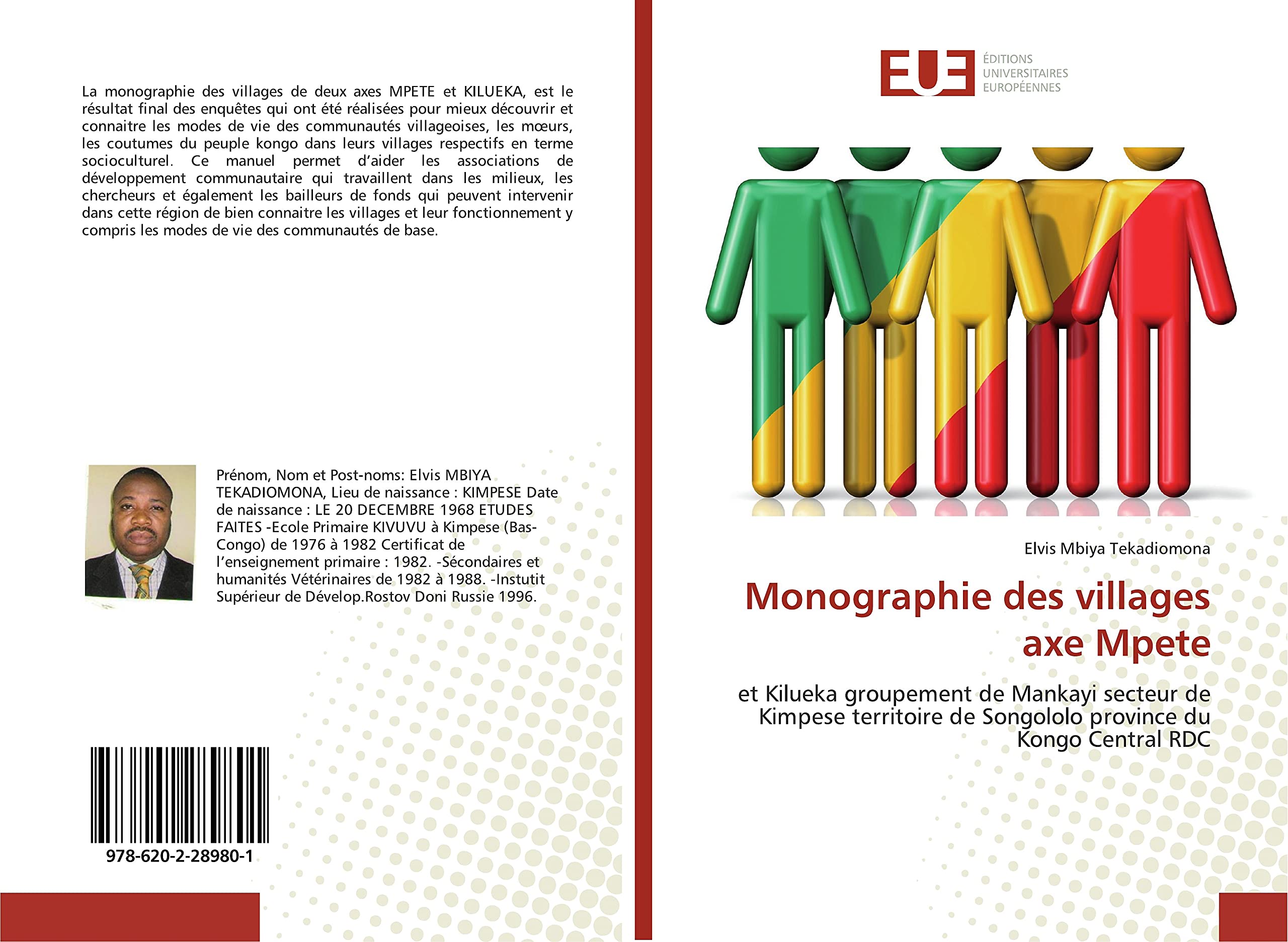 Monographie des villages axe Mpete: et Kilueka groupement de Mankayi secteur de Kimpese territoire de Songololo province du Kongo Central RDC book