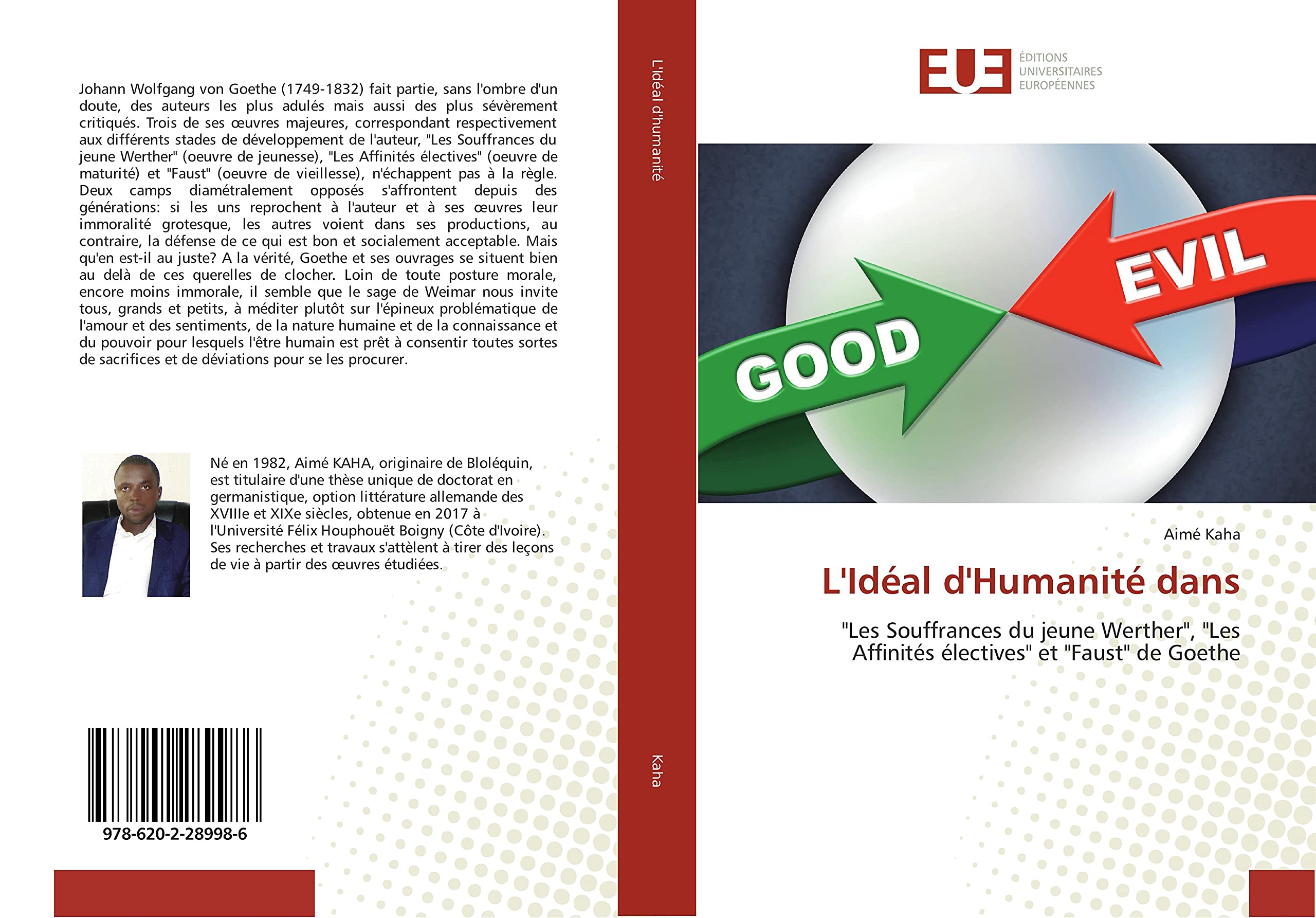 L'Ideal d'Humanite dans: "Les Souffrances du jeune Werther", "Les Affinites electives" et "Faust" de Goethe book