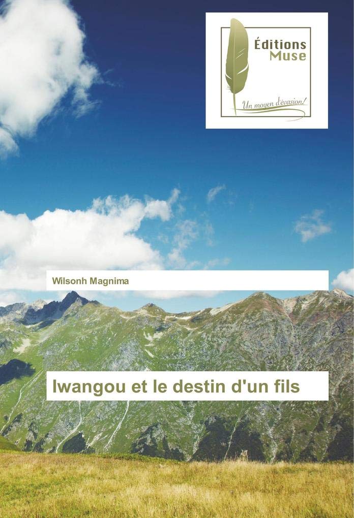 Iwangou et le destin d'un fils book