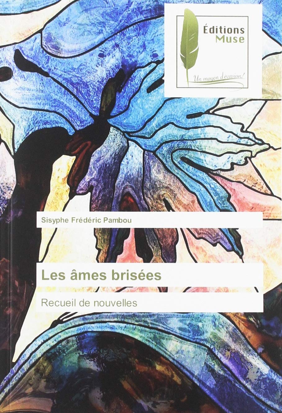 Les âmes brisées: Recueil de nouvelles book