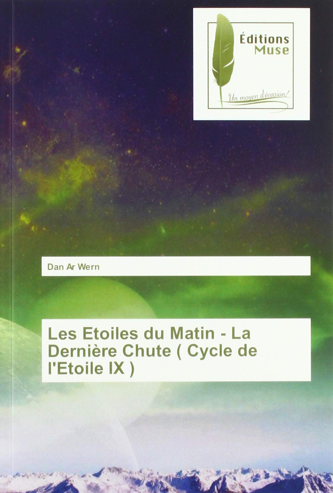 Les Etoiles du Matin - La Dernière Chute ( Cycle de l'Etoile IX ) book