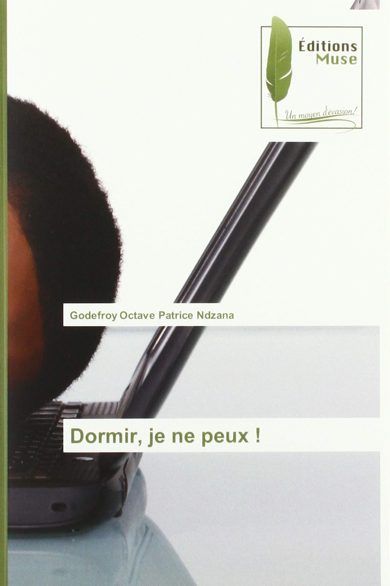 Dormir, je ne peux ! book