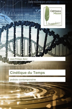 Cinétique du Temps : poésie contemporaine Contemporary literature