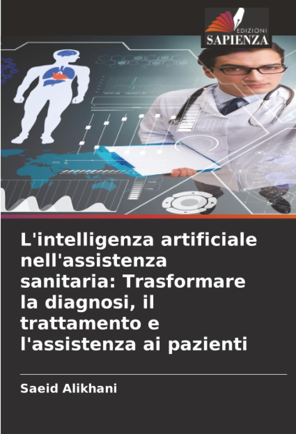 L'intelligenza artificiale nell'assistenza sanitaria: Trasformare la diagnosi, il trattamento e l'assistenza ai pazienti: DE Medicine