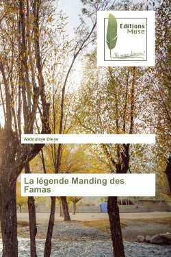 La légende Manding des Famas book