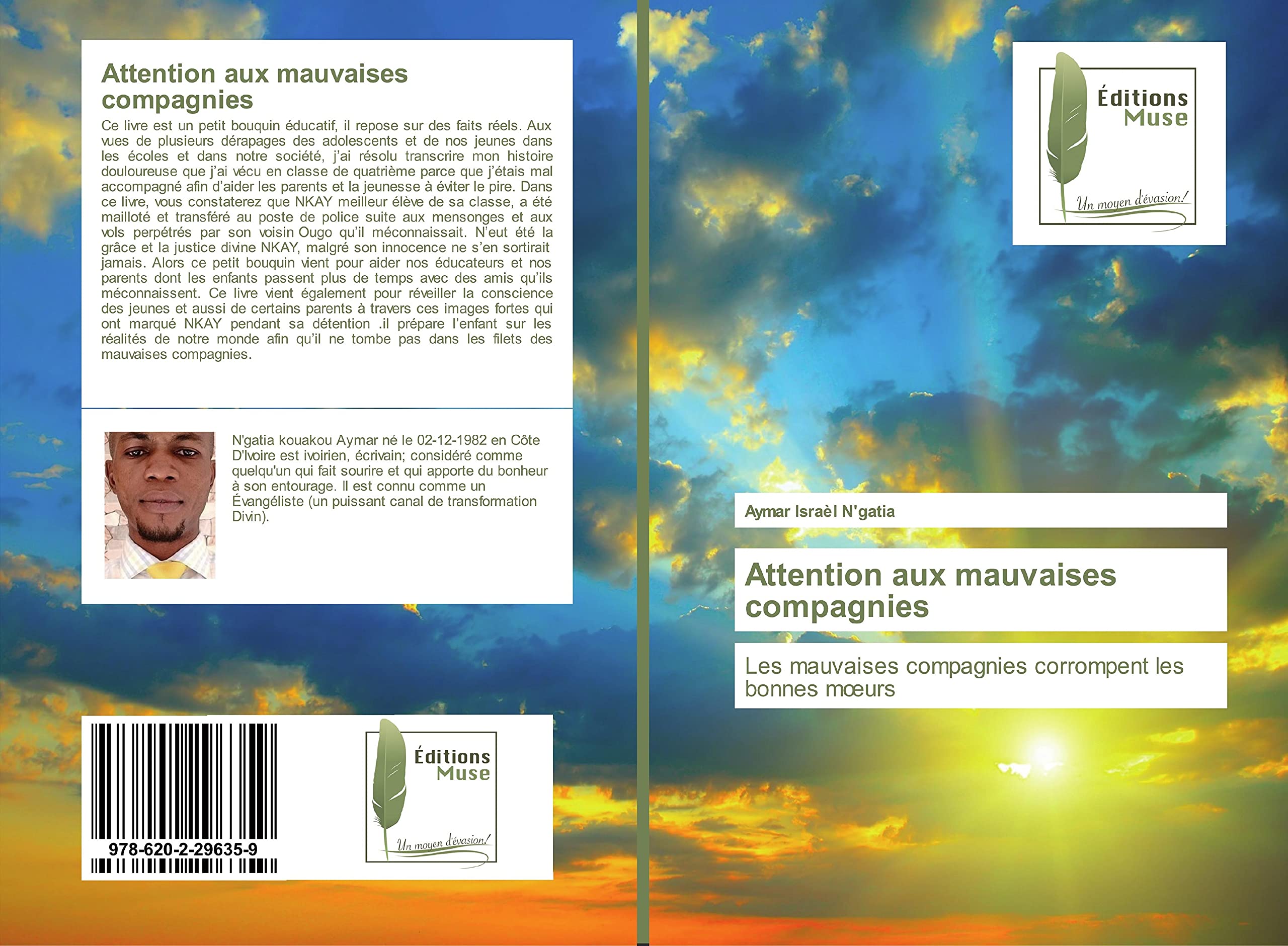 Attention aux mauvaises compagnies: Les mauvaises compagnies corrompent les bonnes mœurs book