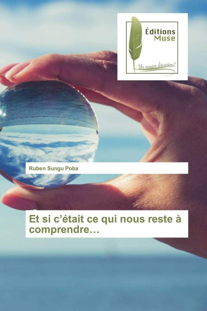 Et si c’était ce qui nous reste à comprendre… book