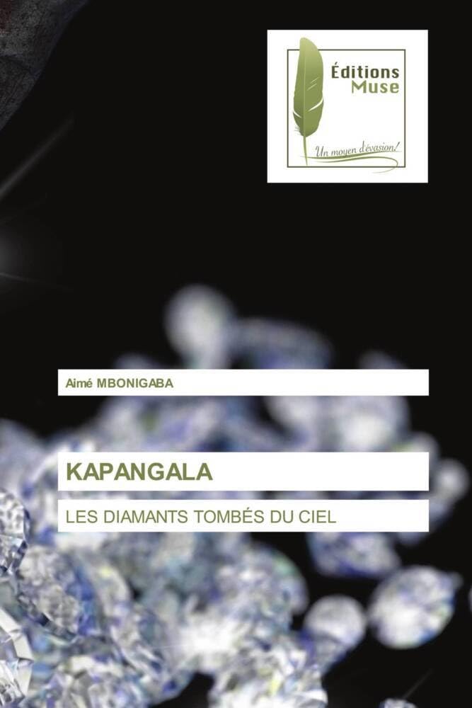 KAPANGALA: LES DIAMANTS TOMBÉS DU CIEL book