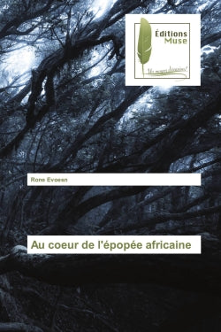 Au coeur de l'épopée africaine book