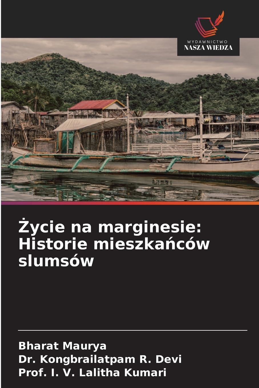 ¿ycie na marginesie: Historie mieszka¿ców slumsów Law