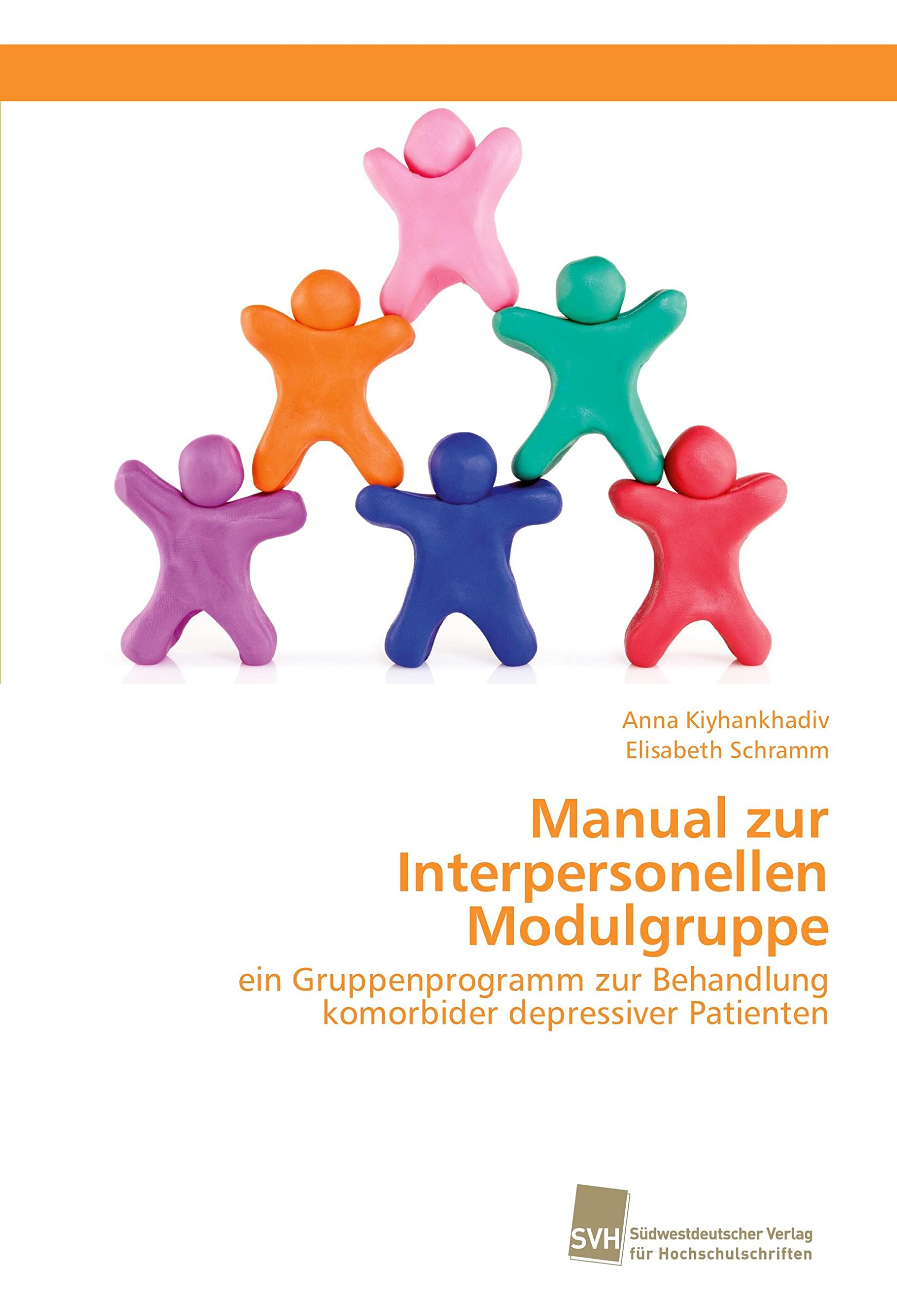 Manual zur Interpersonellen Modulgruppe: ein Gruppenprogramm zur Behandlung komorbider depressiver Patienten Health, Nutrition & Fitness