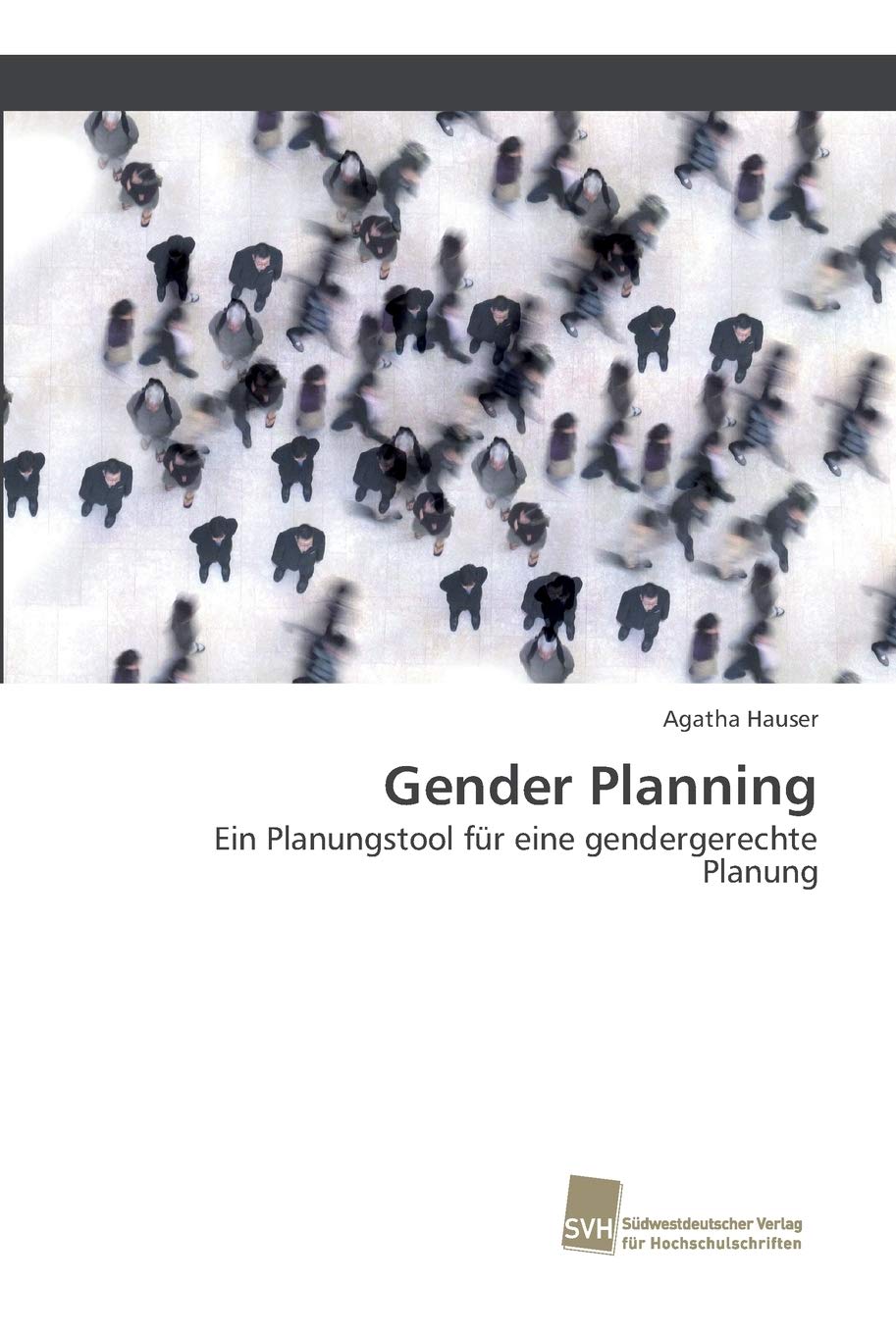 Gender Planning: Ein Planungstool für eine gendergerechte Planung Architecture