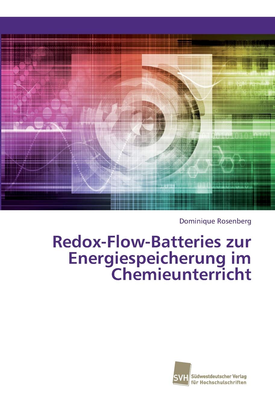 Redox-Flow-Batteries zur Energiespeicherung im Chemieunterricht Natural Sciences