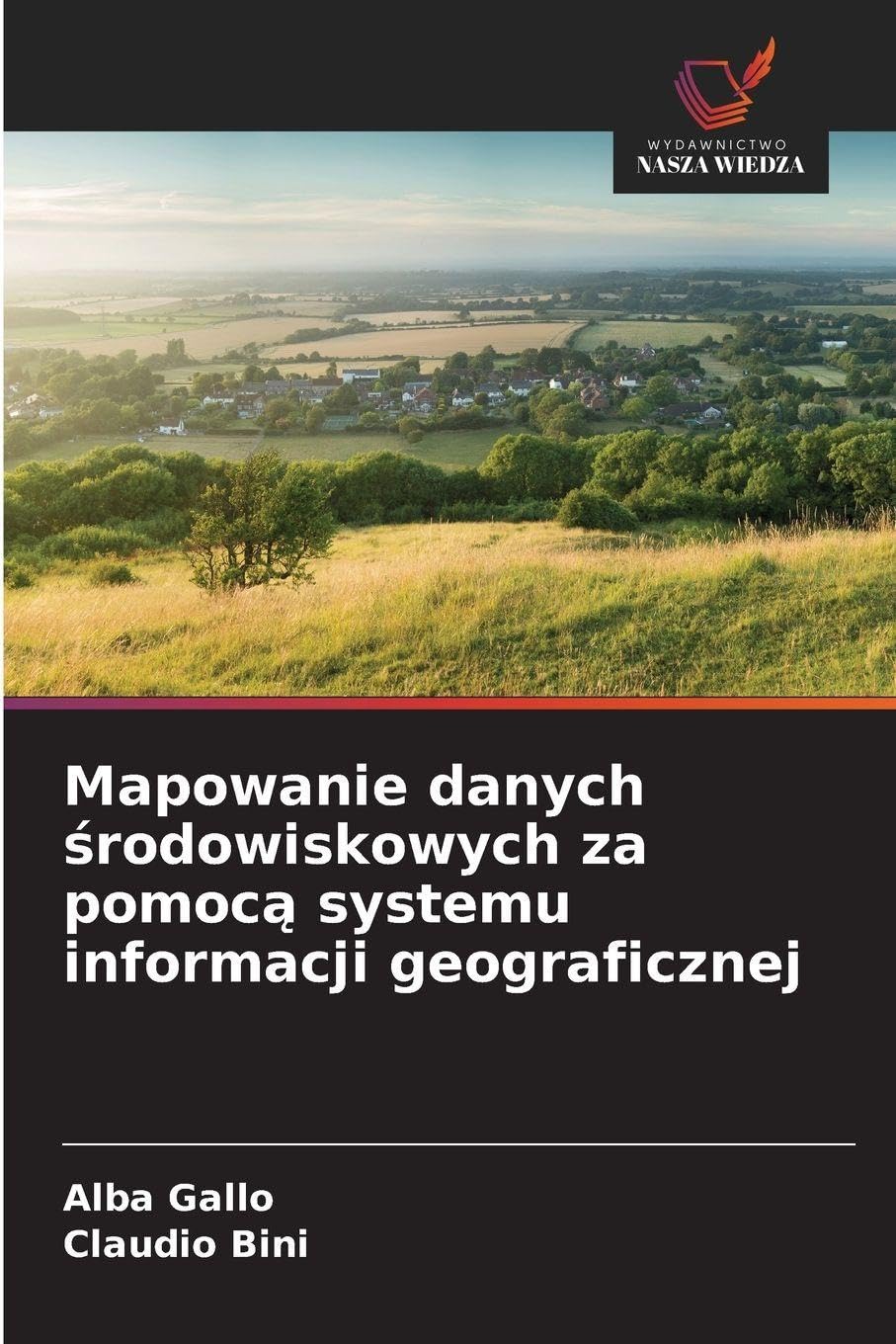 Mapowanie danych ¿rodowiskowych za pomoc¿ systemu informacji geograficznej Business & Technology